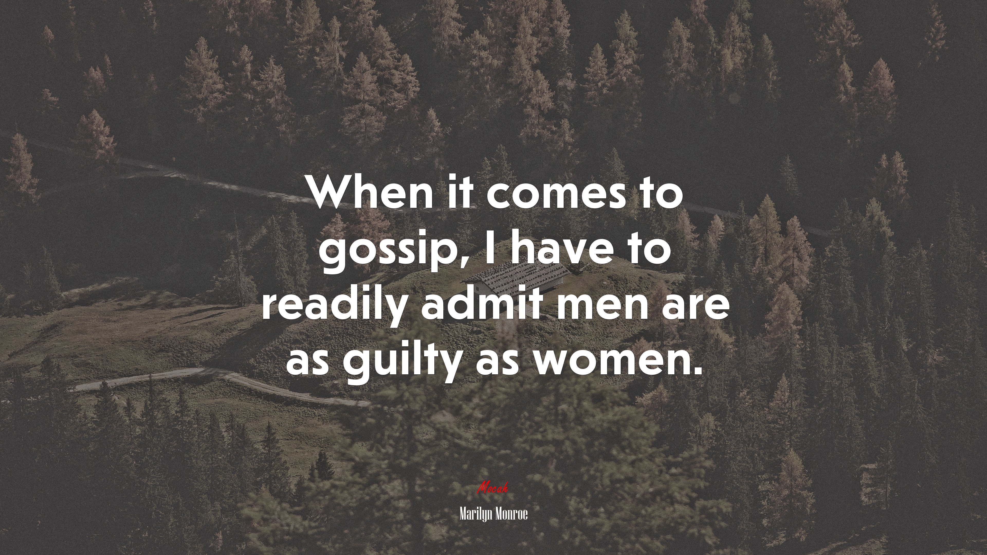 When it comes to gossip, I have to readily admit men are as guilty as women. | Marilyn Monroe quote HD Wallpaper