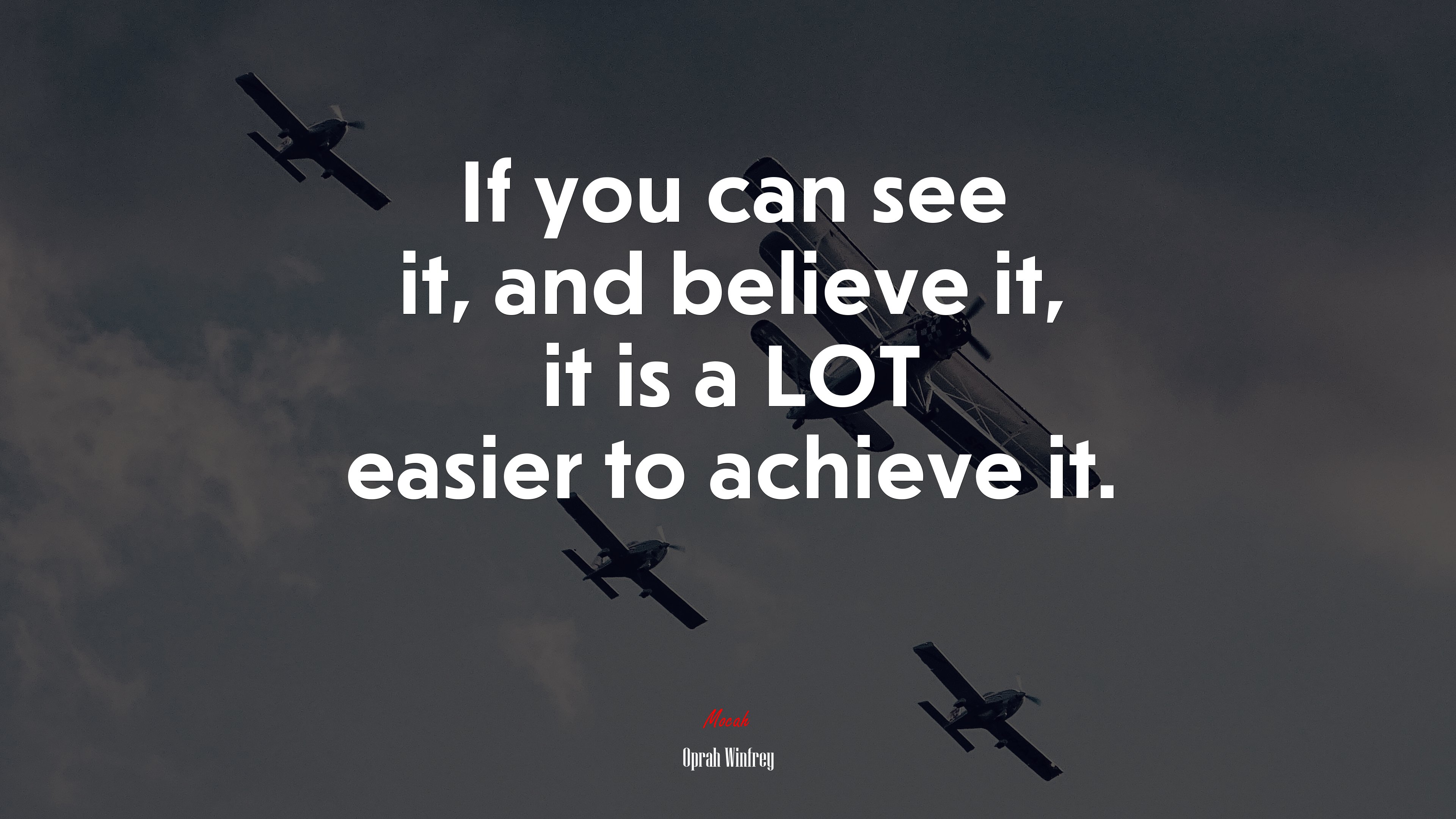 If you can see it, and believe it, it is a LOT easier to achieve it. | Oprah Winfrey quote HD Wallpaper