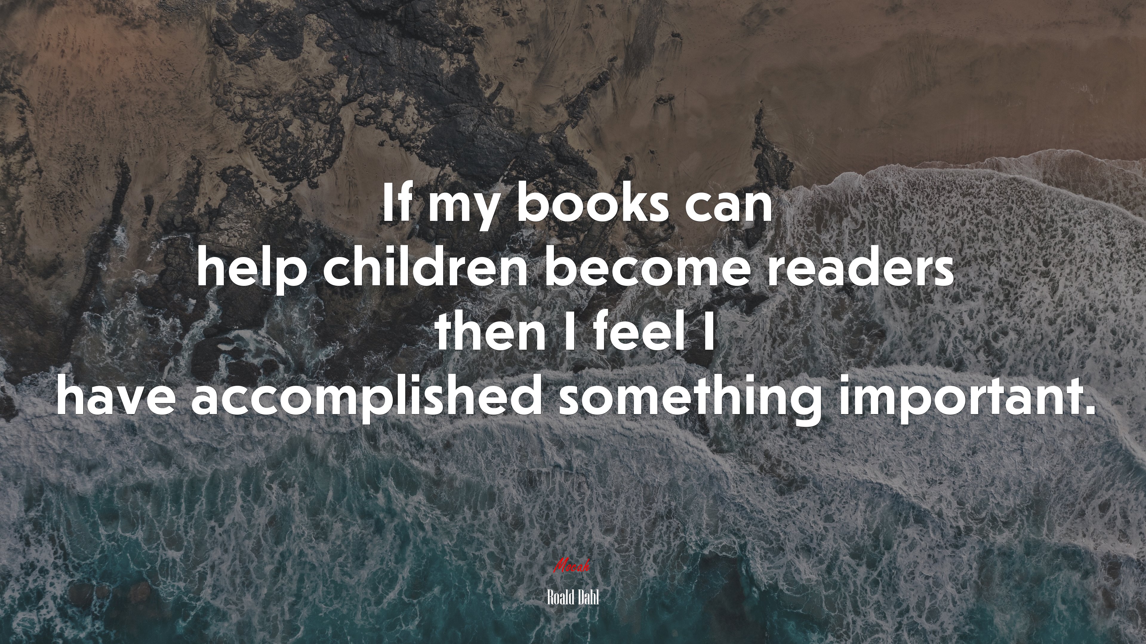 If my books can help children become readers then I feel I have accomplished something important. | Roald Dahl quote HD Wallpaper