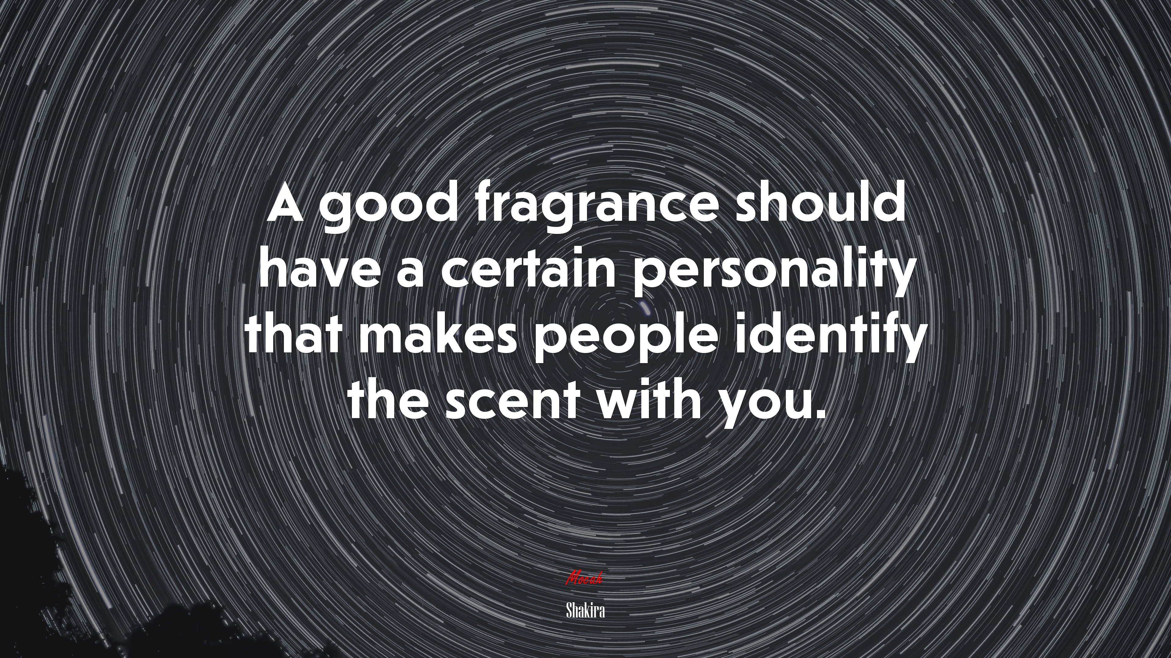 A good fragrance should have a certain personality that makes people identify the scent with you. | Shakira quote HD Wallpaper
