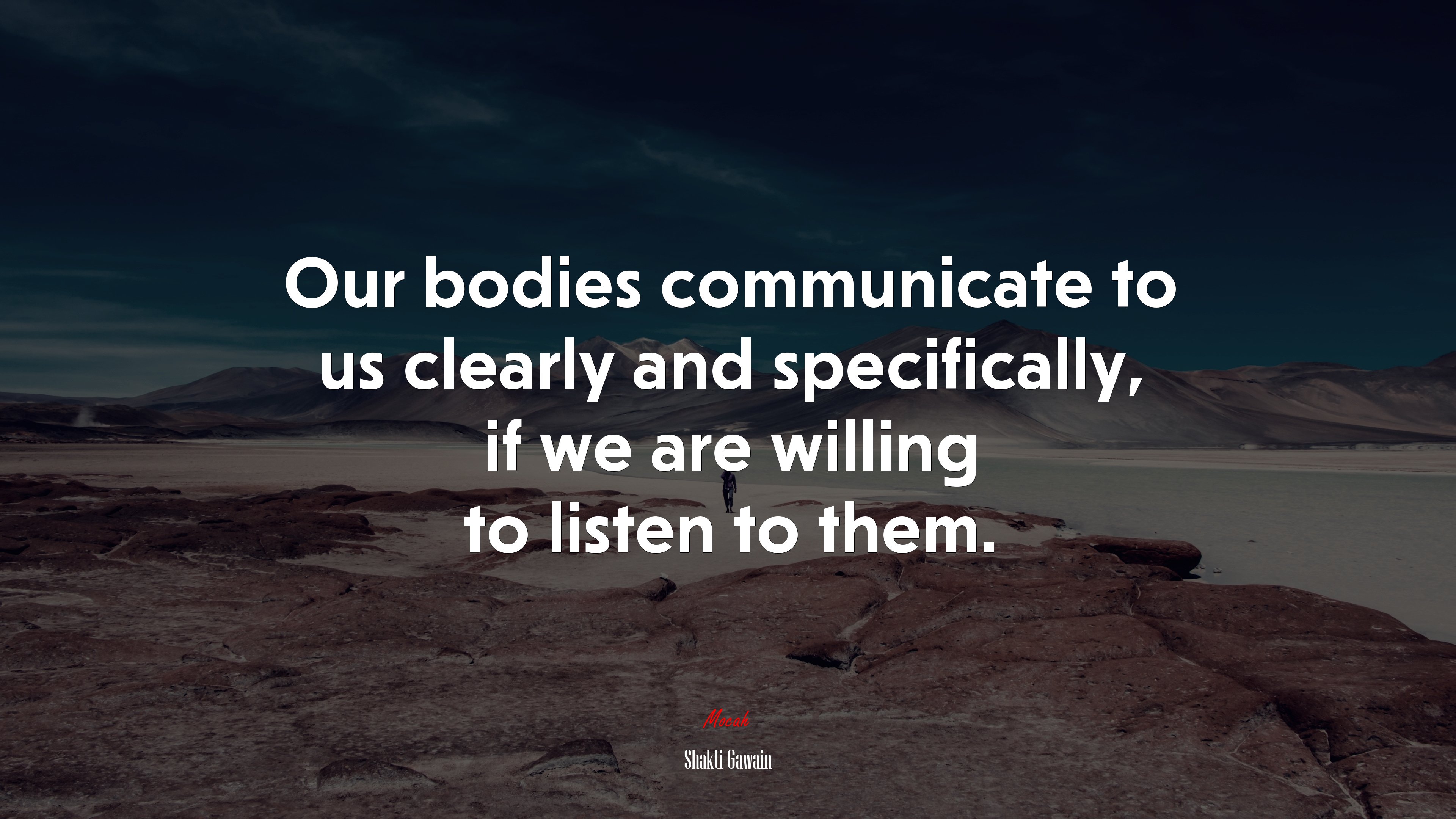 Our bodies communicate to us clearly and specifically, if we are willing to listen to them. | Shakti Gawain quote HD Wallpaper