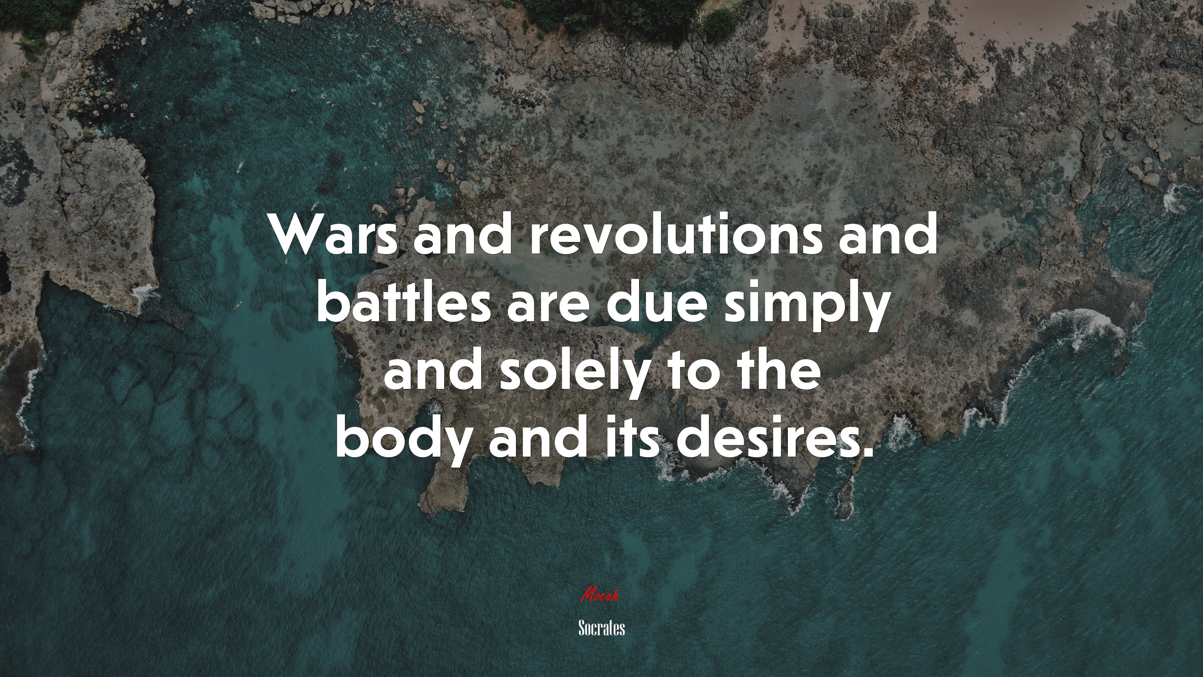 Wars and revolutions and battles are due simply and solely to the body and its desires. | Socrates quote HD Wallpaper