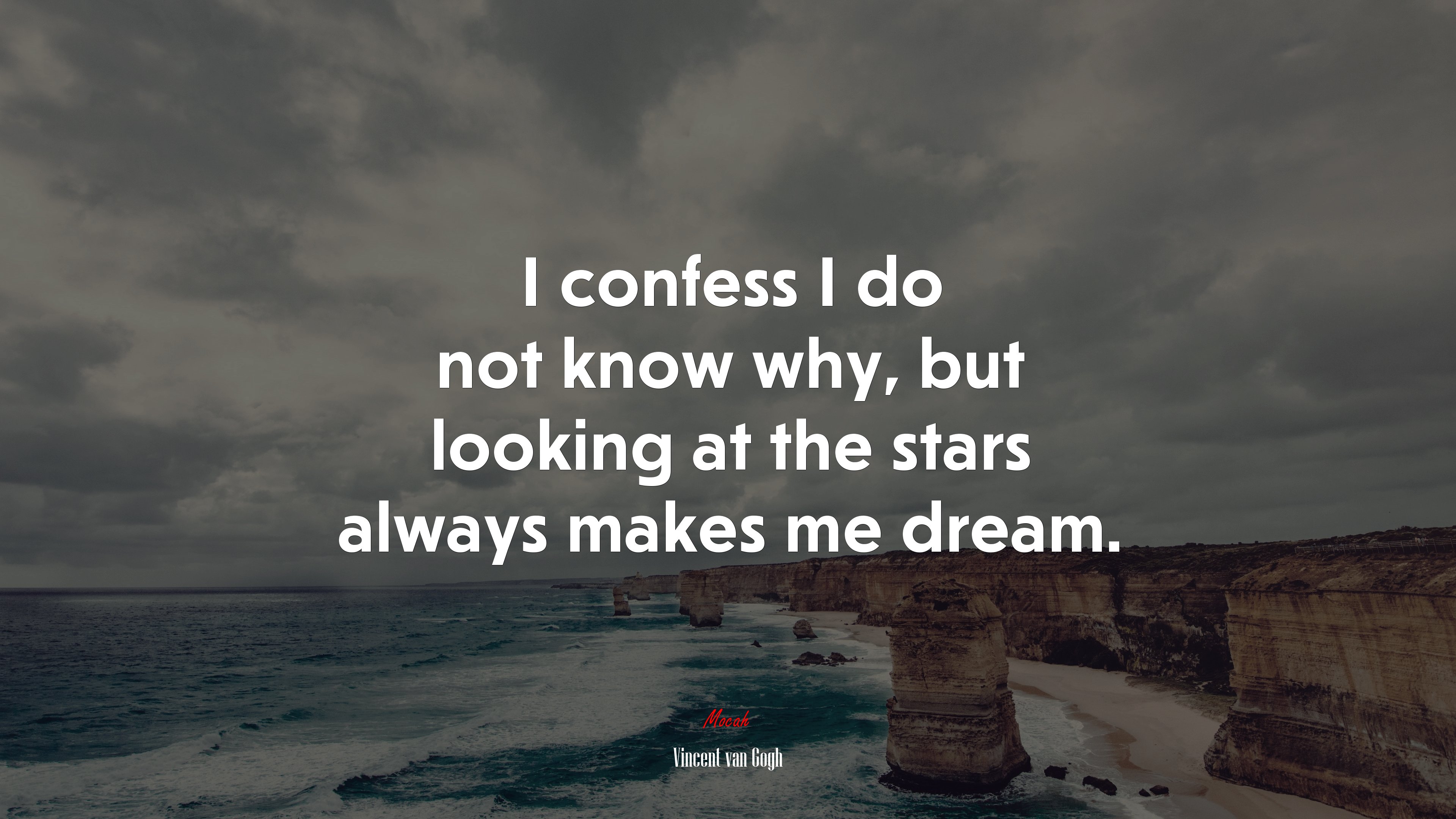 I confess I do not know why, but looking at the stars always makes me dream. | Vincent van Gogh quote HD Wallpaper