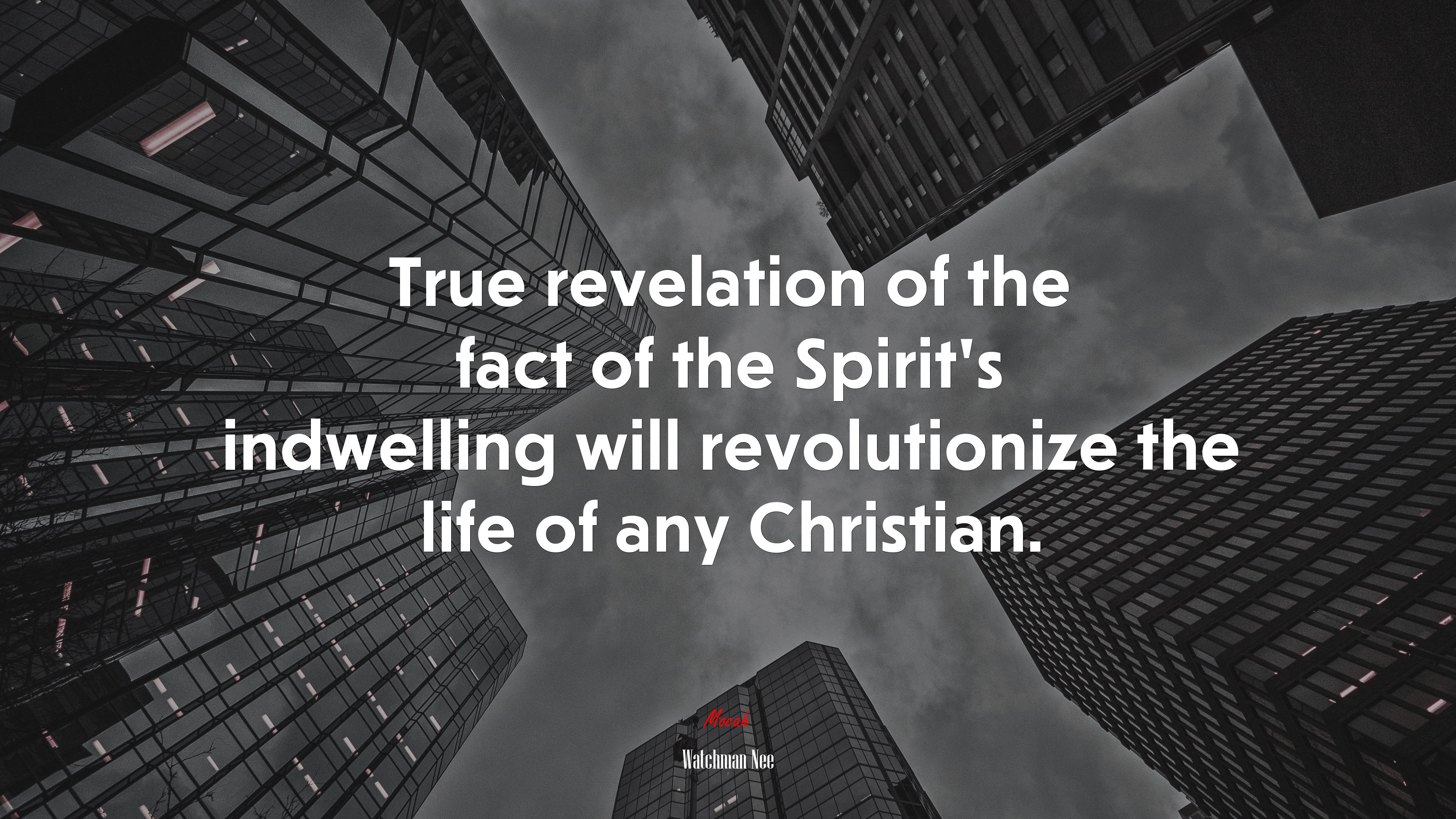 True revelation of the fact of the Spirit’s indwelling will revolutionize the life of any Christian. | Watchman Nee quote HD Wallpaper