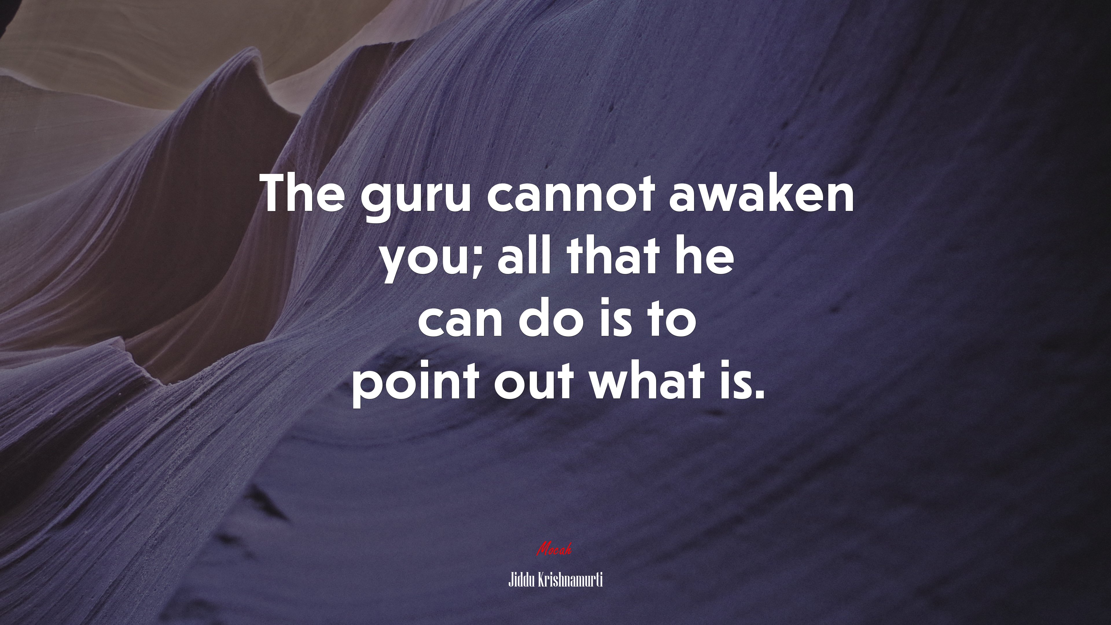 The guru cannot awaken you; all that he can do is to point out what is. | Jiddu Krishnamurti quote HD Wallpaper