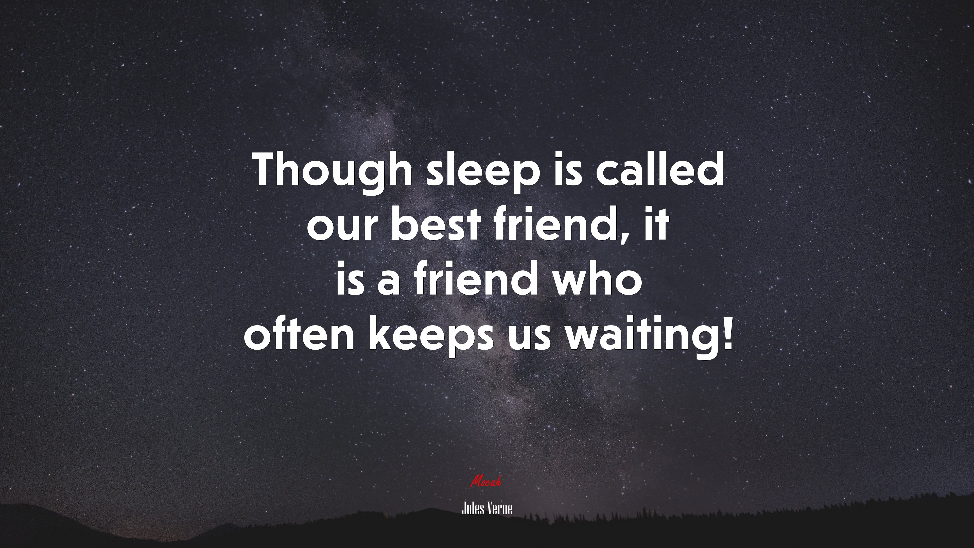 Though sleep is called our best friend, it is a friend who often keeps us waiting! | Jules Verne quote HD Wallpaper
