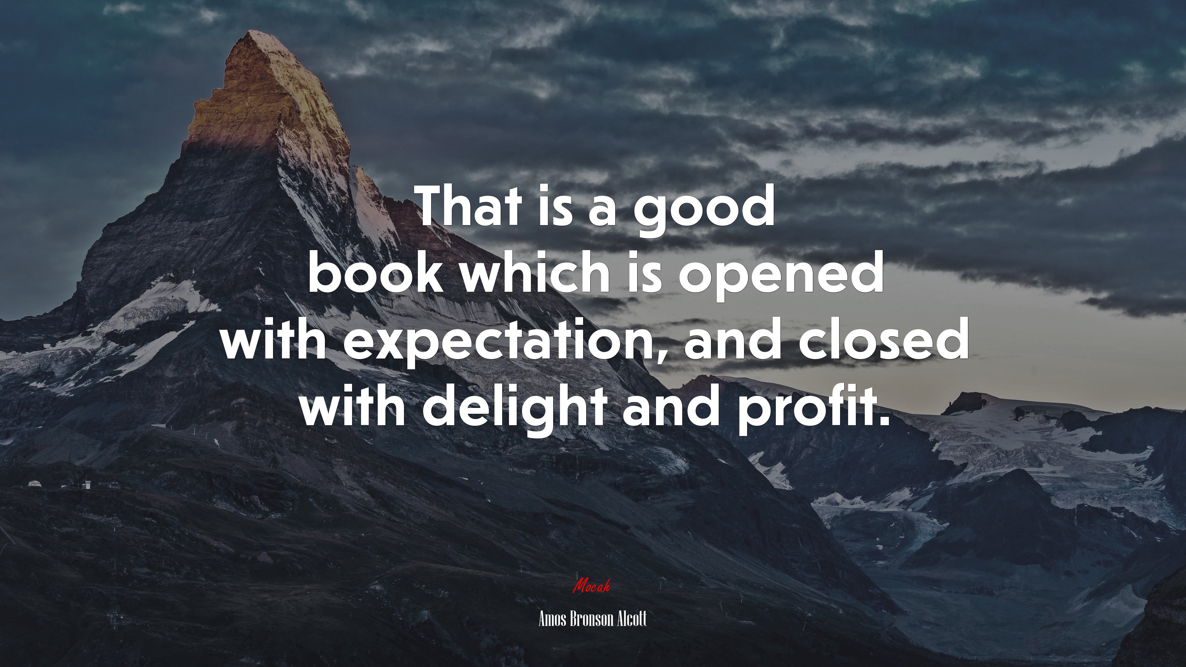 That is a good book which is opened with expectation, and closed with delight and profit. | Amos Bronson Alcott quote HD Wallpaper