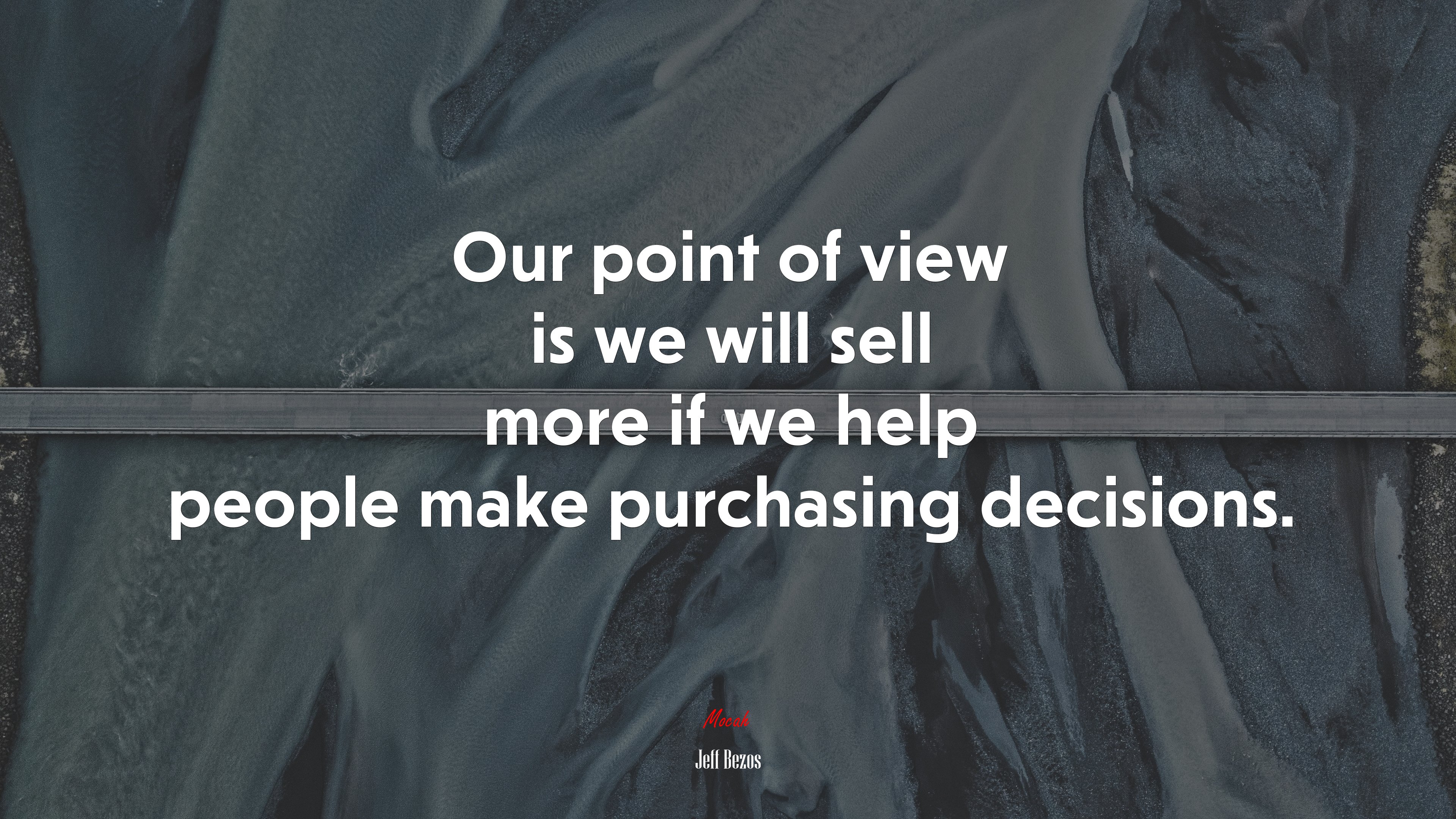 Our point of view is we will sell more if we help people make purchasing decisions. | Jeff Bezos quote HD Wallpaper