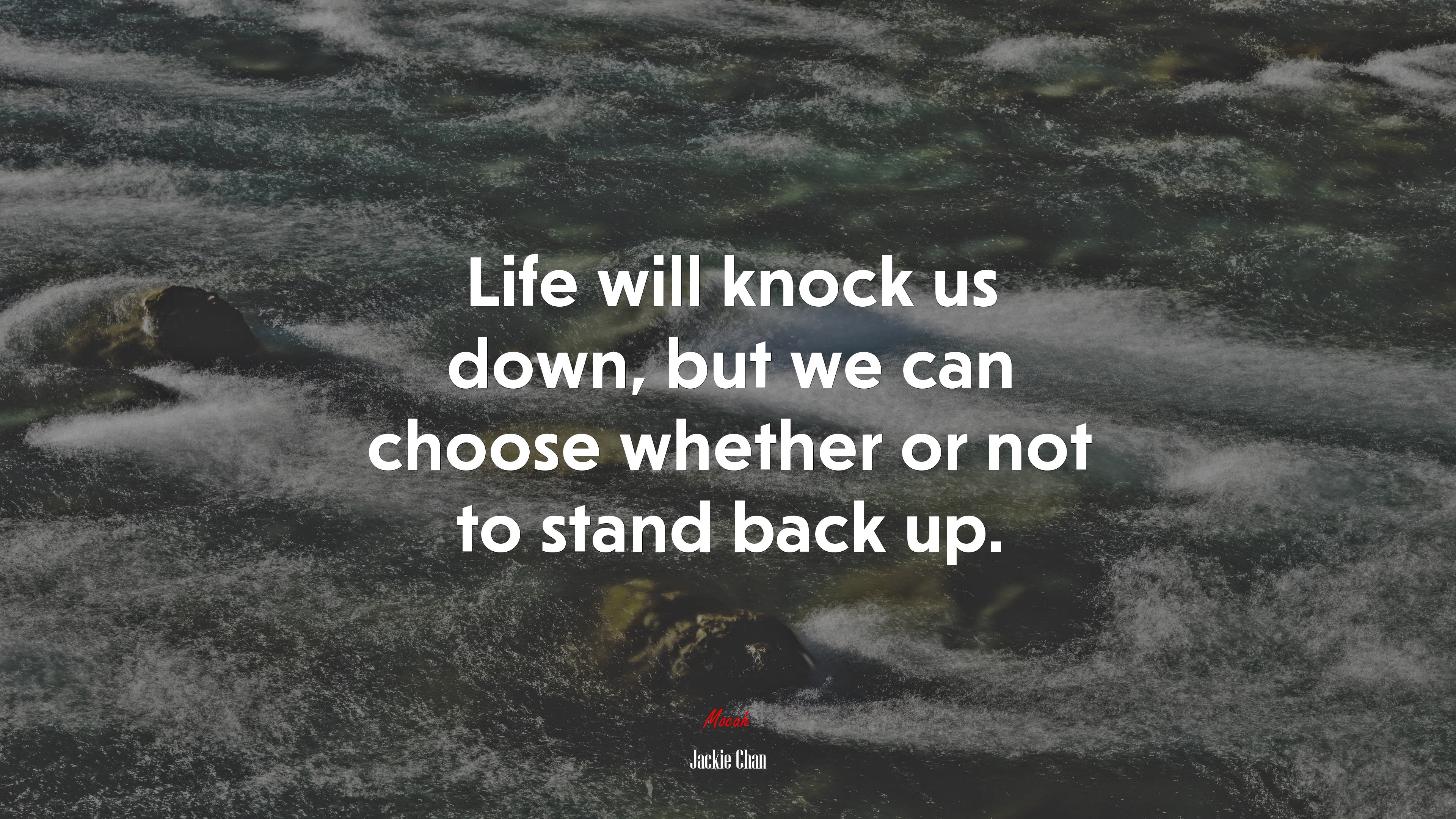 Life will knock us down, but we can choose whether or not to stand back up. | Jackie Chan quote HD Wallpaper