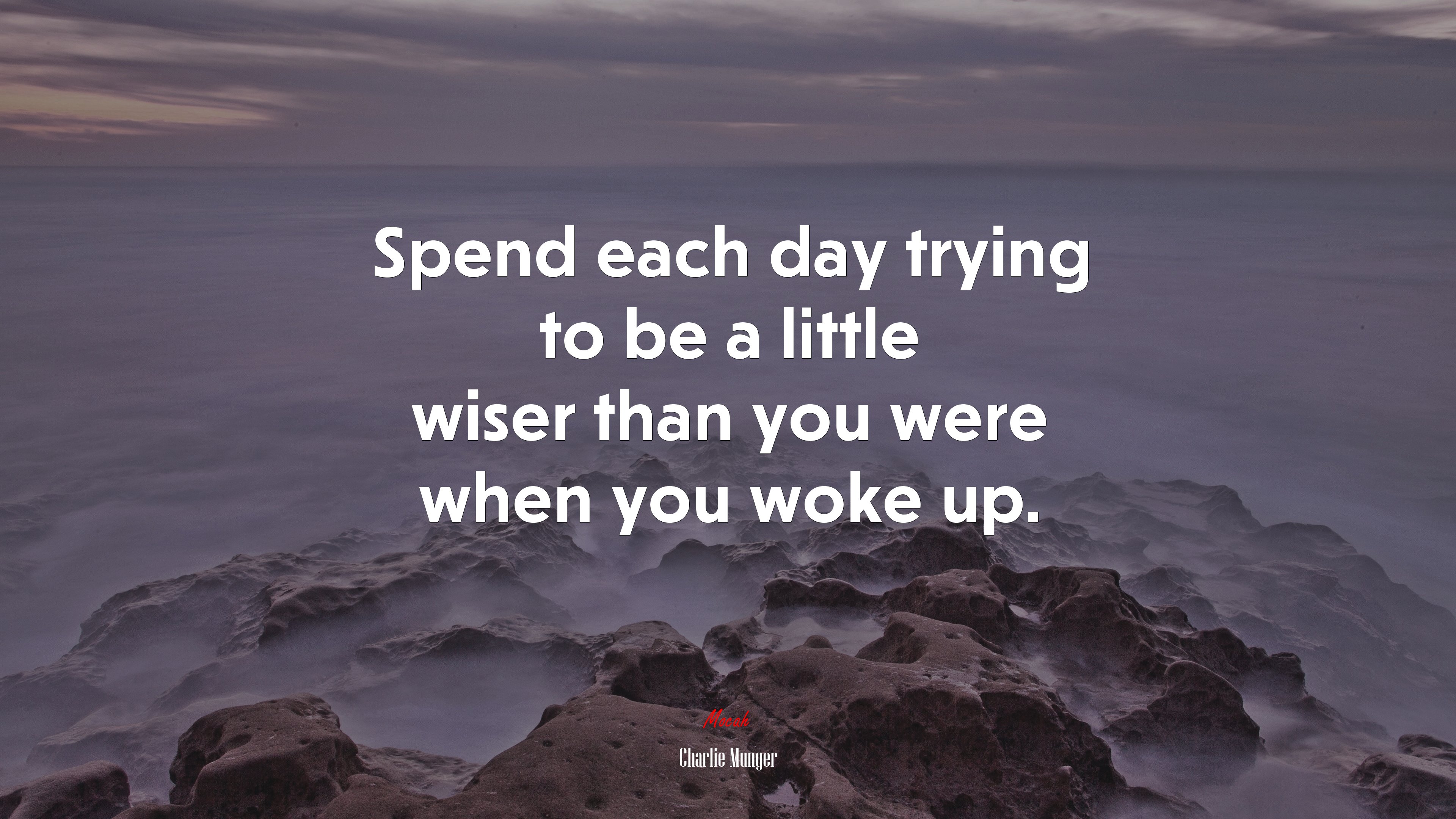 Spend each day trying to be a little wiser than you were when you woke up. | Charlie Munger quote HD Wallpaper