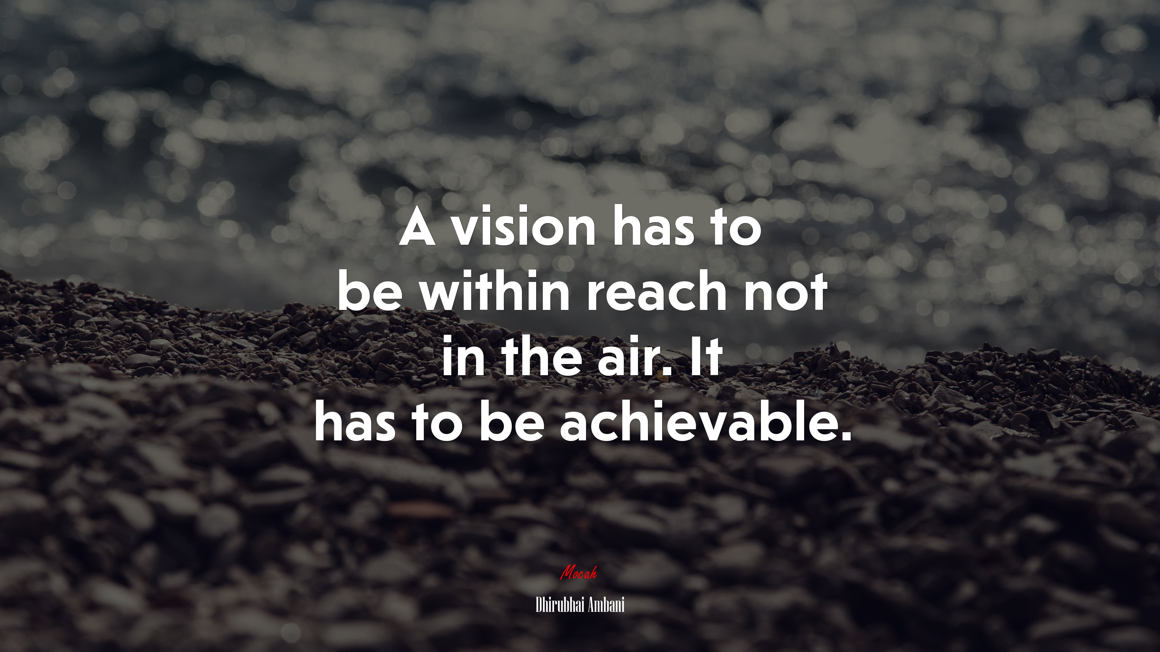 A vision has to be within reach not in the air. It has to be achievable. | Dhirubhai Ambani quote HD Wallpaper