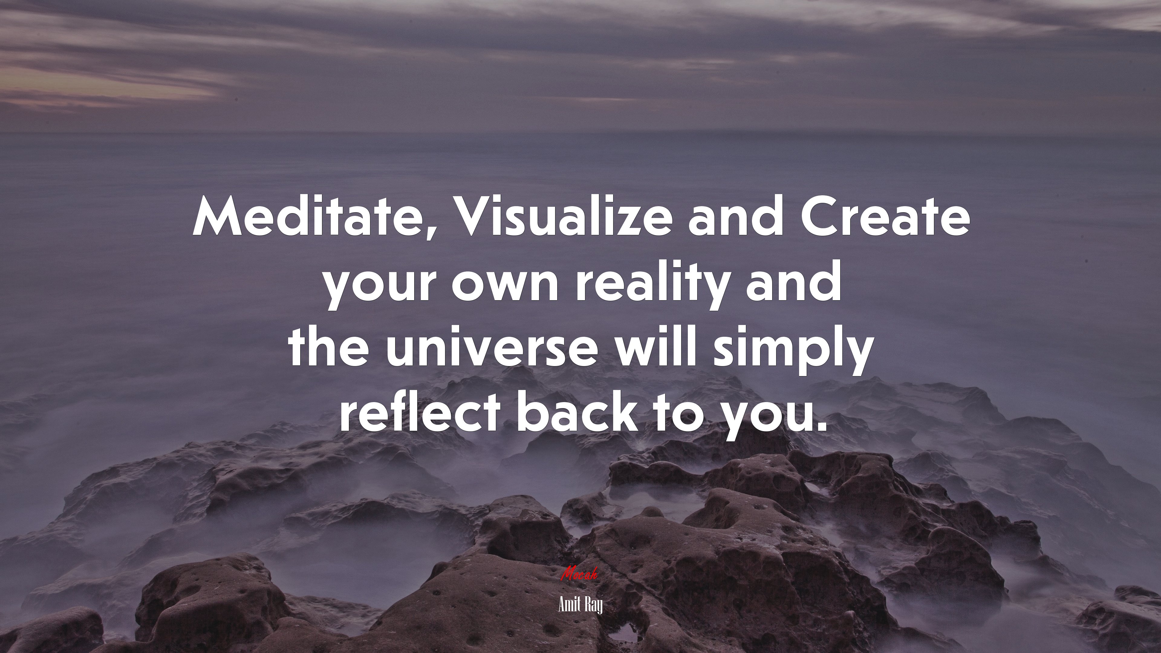 Meditate, Visualize and Create your own reality and the universe will simply reflect back to you. | Amit Ray quote HD Wallpaper