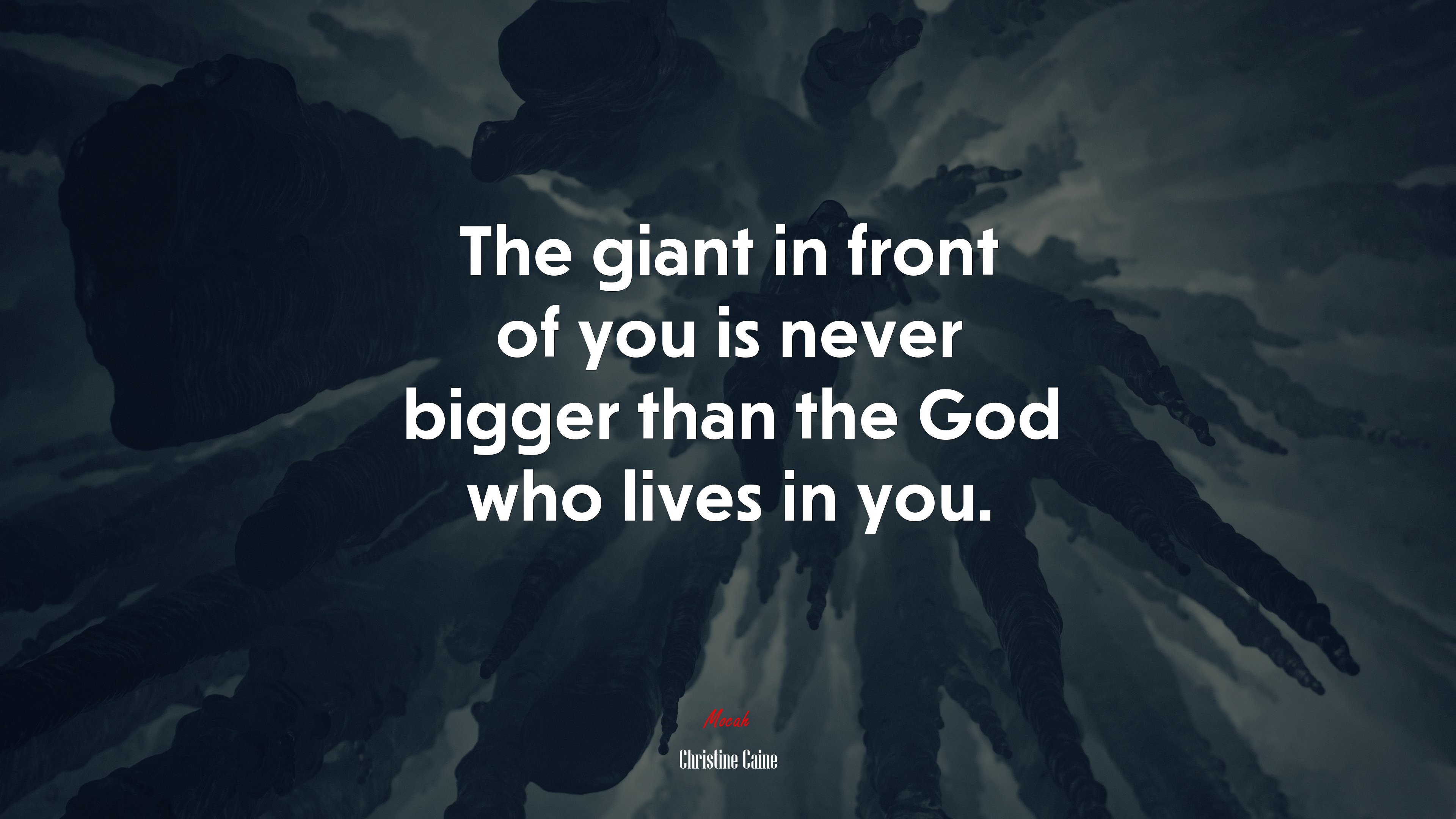 The giant in front of you is never bigger than the God who lives in you. | Christine Caine quote HD Wallpaper