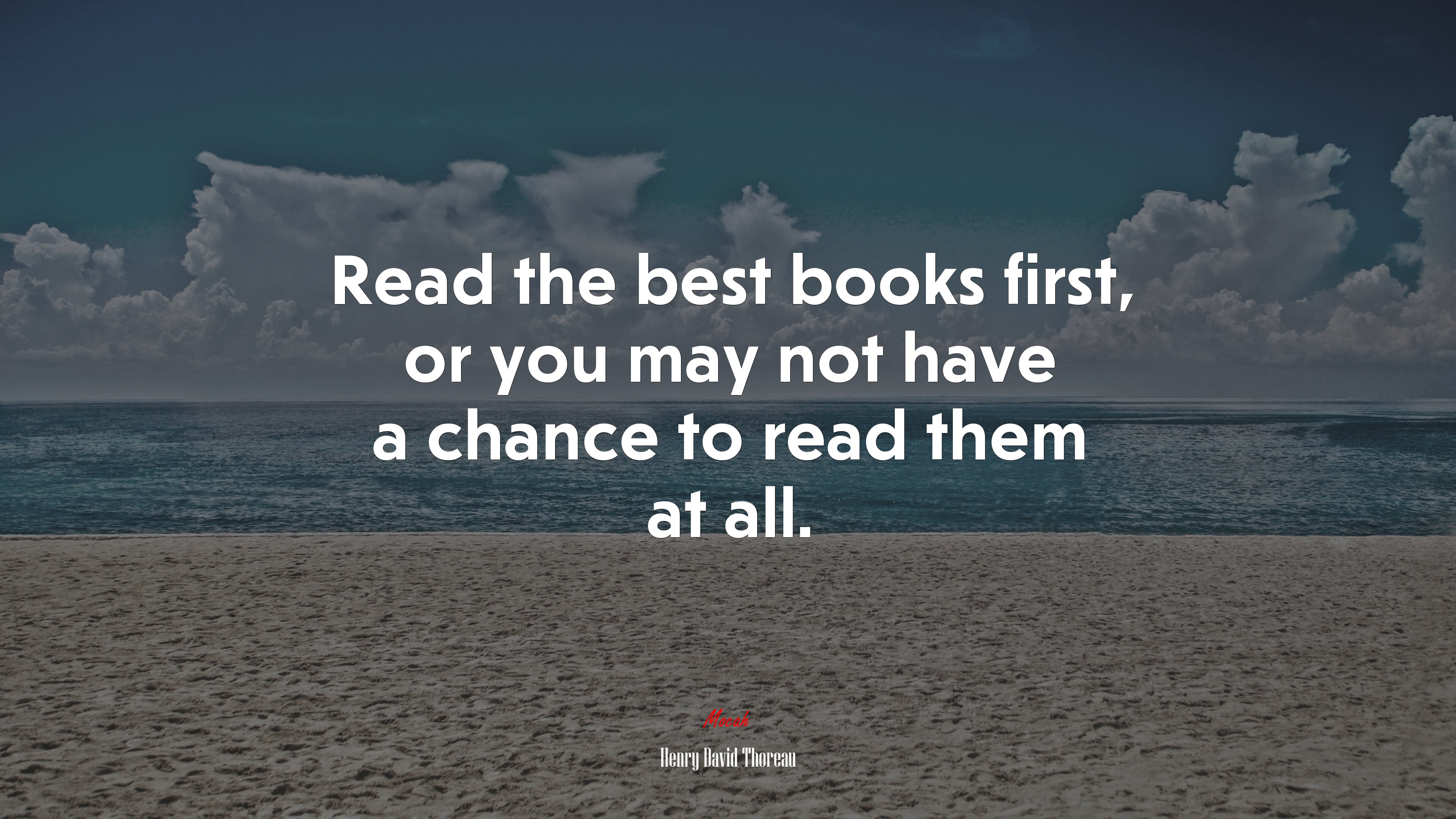Read the best books first, or you may not have a chance to read them at all. | Henry David Thoreau quote HD Wallpaper