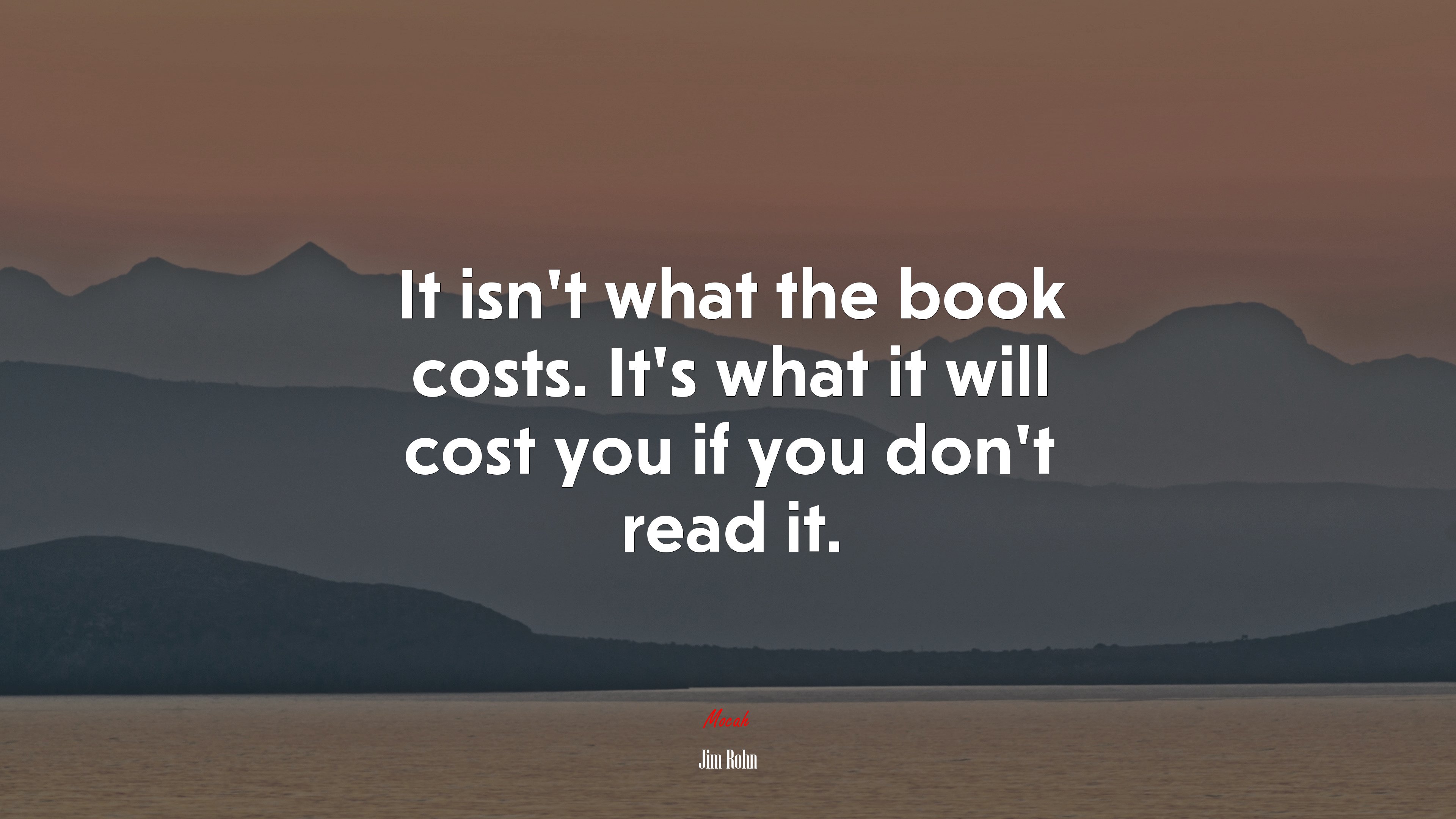 It isnt what the book costs. Its what it will cost you if you dont read it. | Jim Rohn quote HD Wallpaper