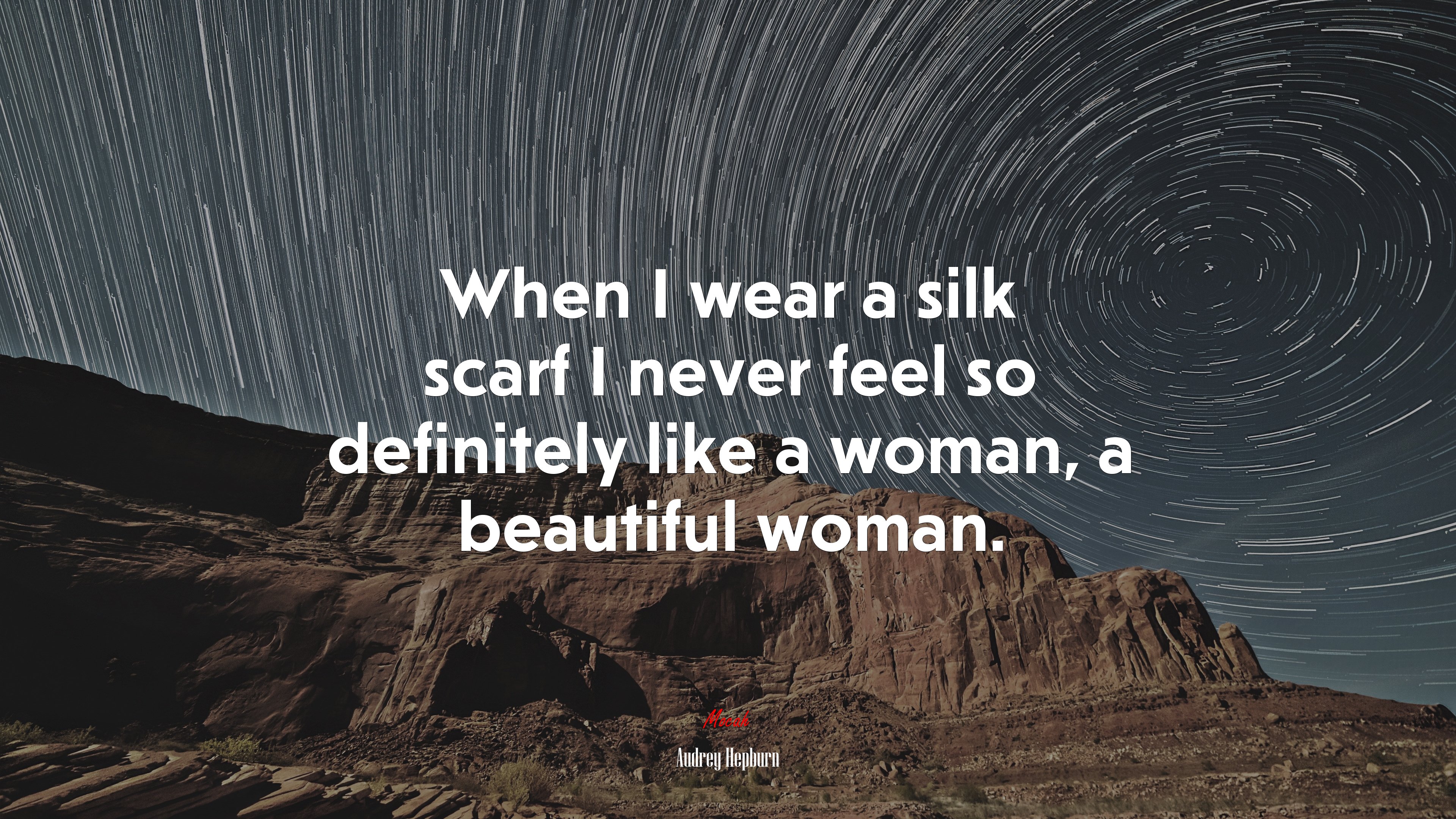 When I wear a silk scarf I never feel so definitely like a woman, a beautiful woman. | Audrey Hepburn quote HD Wallpaper
