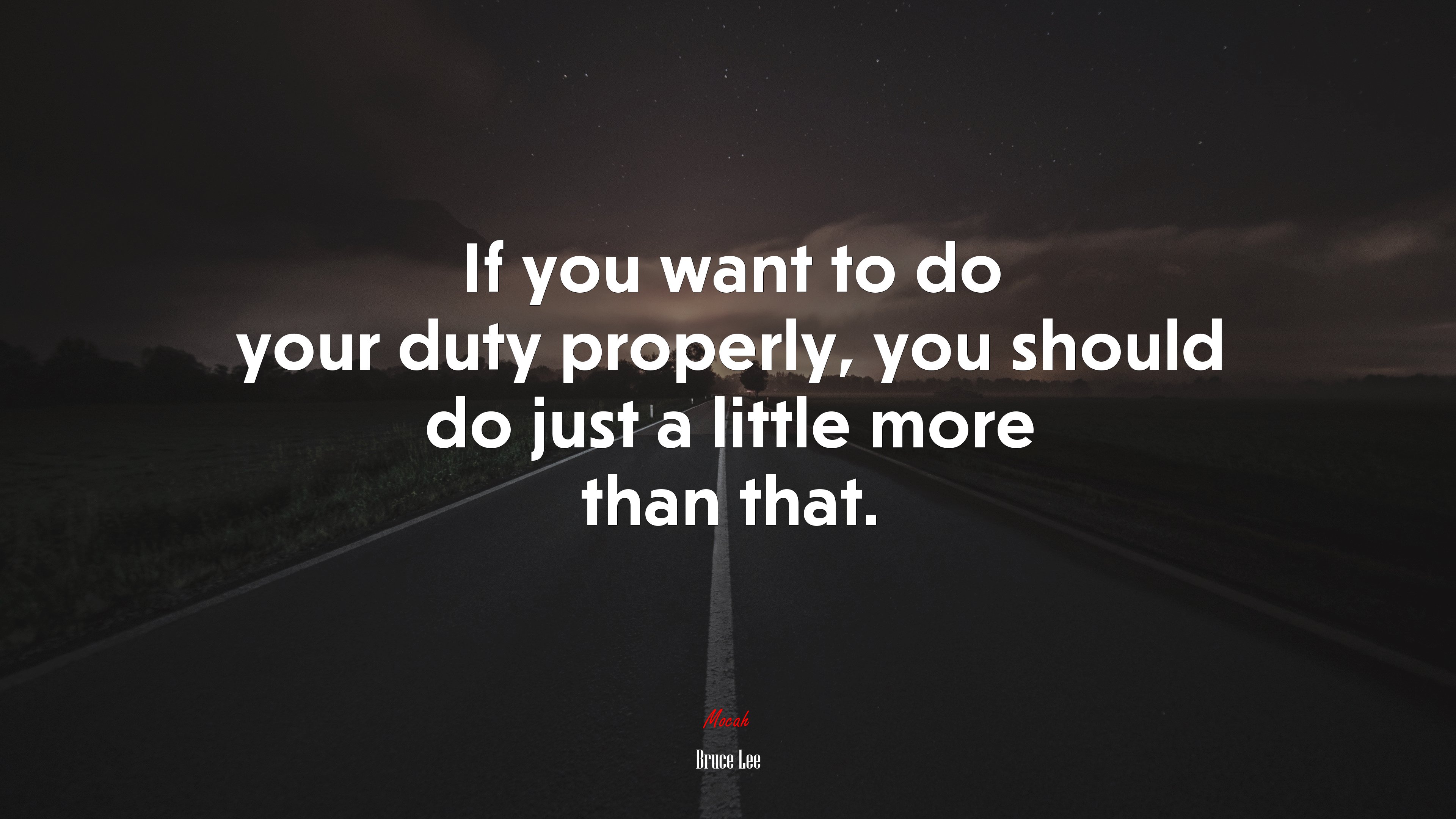 If you want to do your duty properly, you should do just a little more than that. | Bruce Lee quote HD Wallpaper