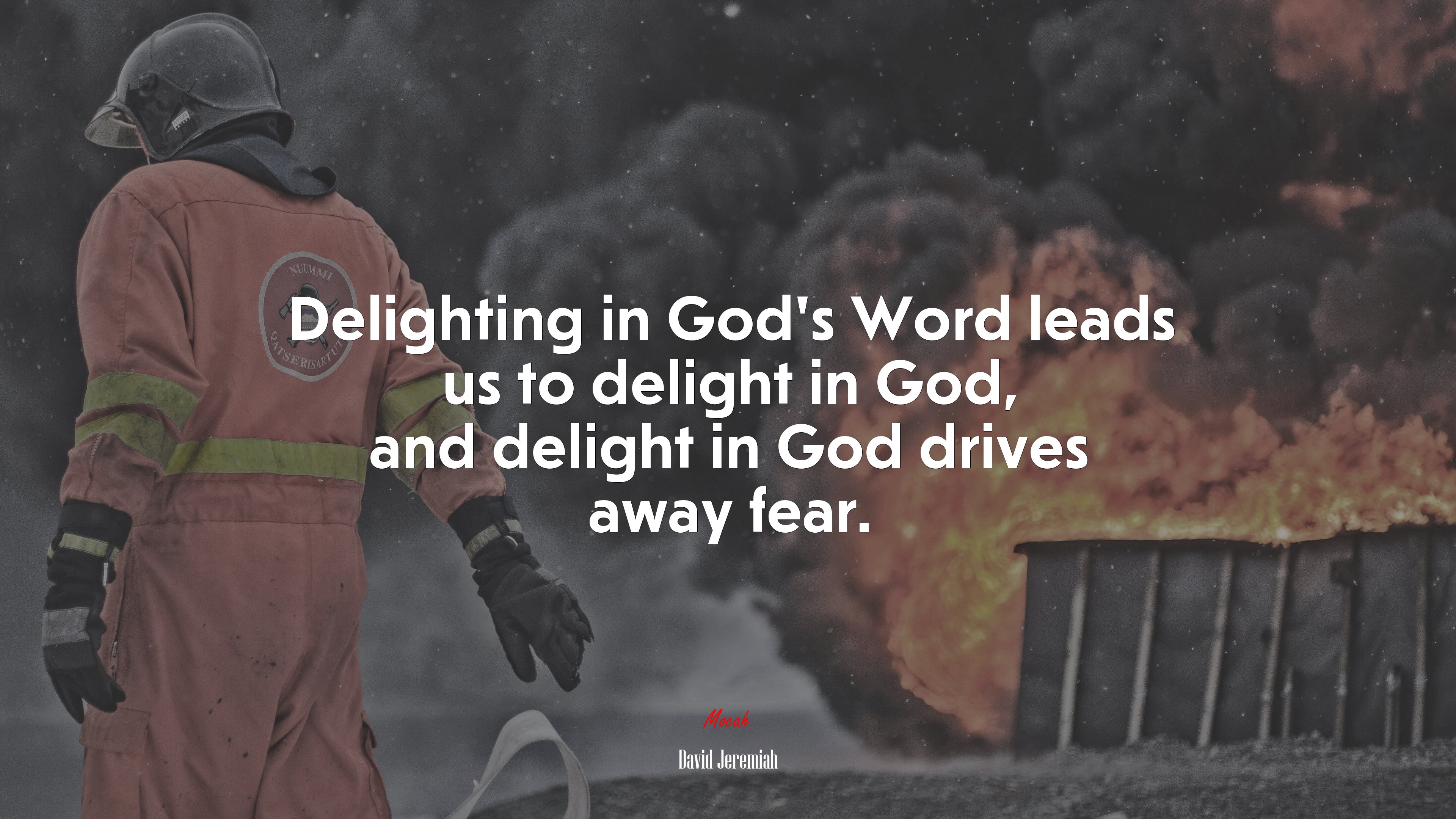 Delighting in God’s Word leads us to delight in God, and delight in God drives away fear. | David Jeremiah quote HD Wallpaper