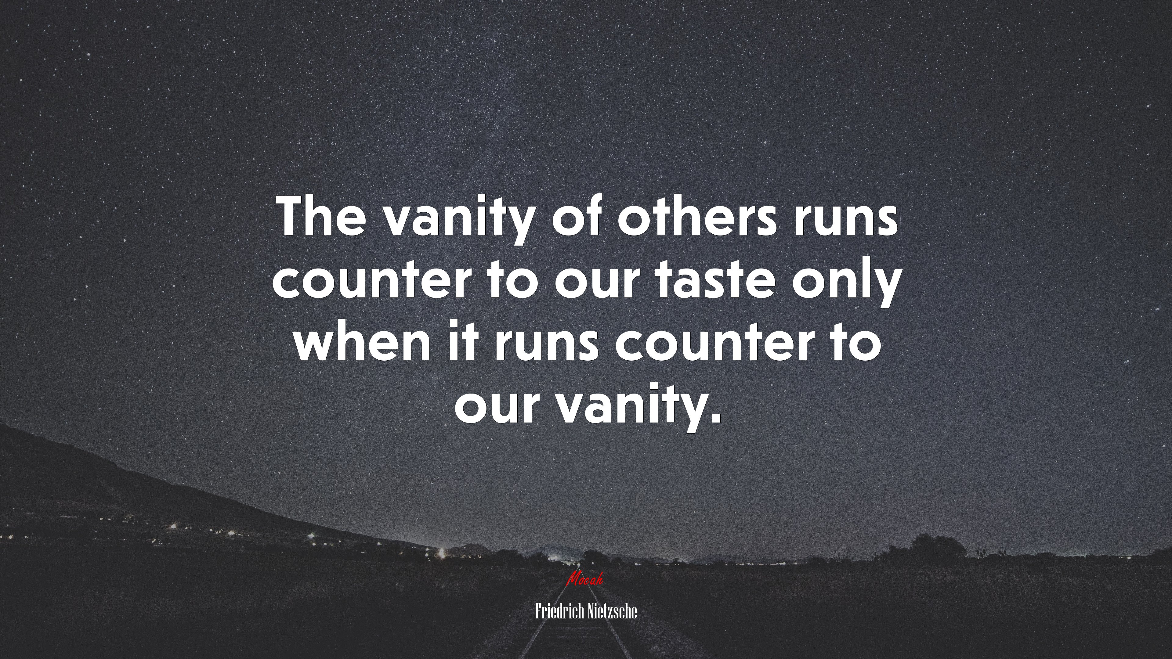 The vanity of others runs counter to our taste only when it runs counter to our vanity. | Friedrich Nietzsche quote HD Wallpaper