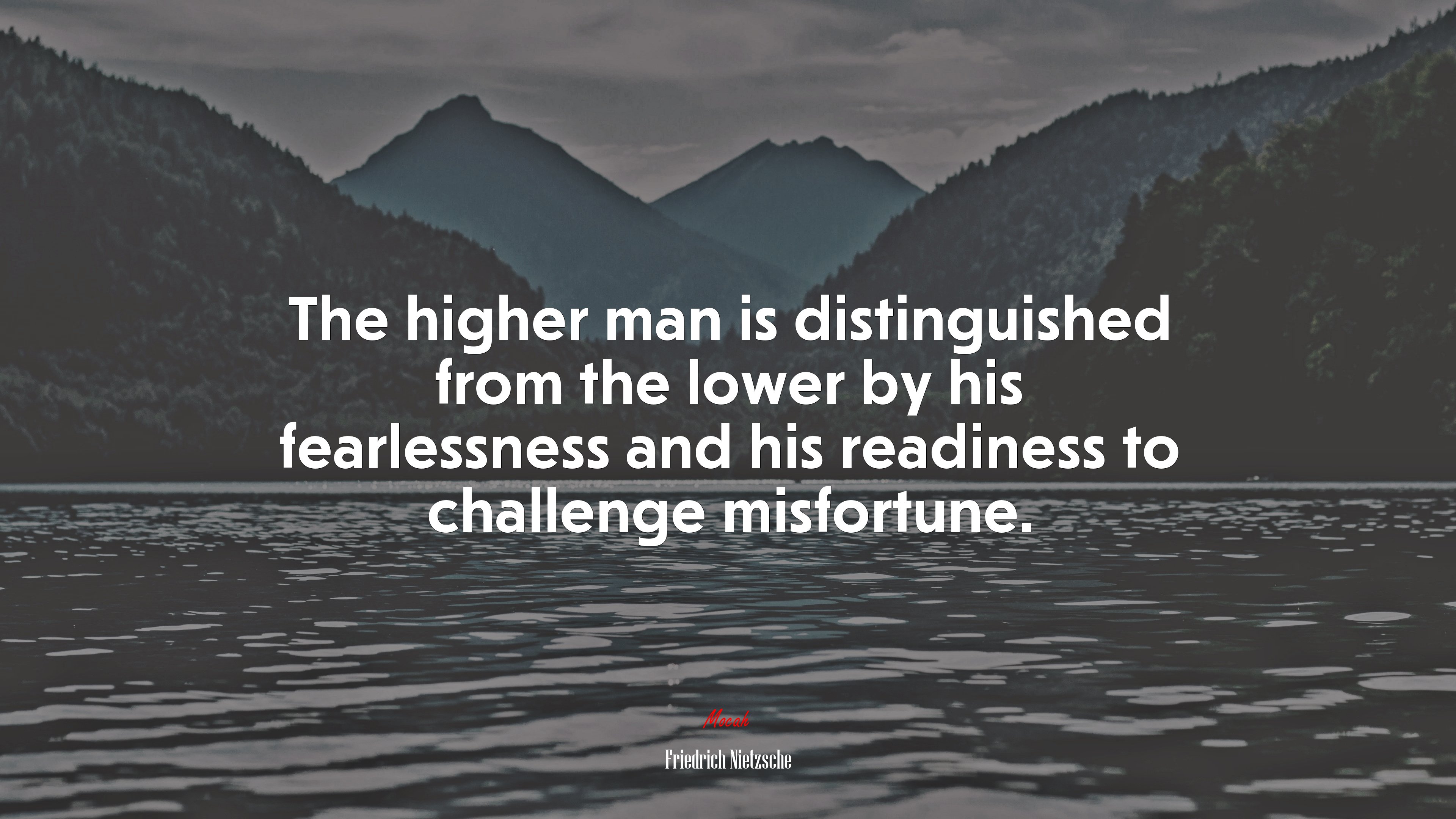 The higher man is distinguished from the lower by his fearlessness and his readiness to challenge misfortune. | Friedrich Nietzsche quote HD Wallpaper