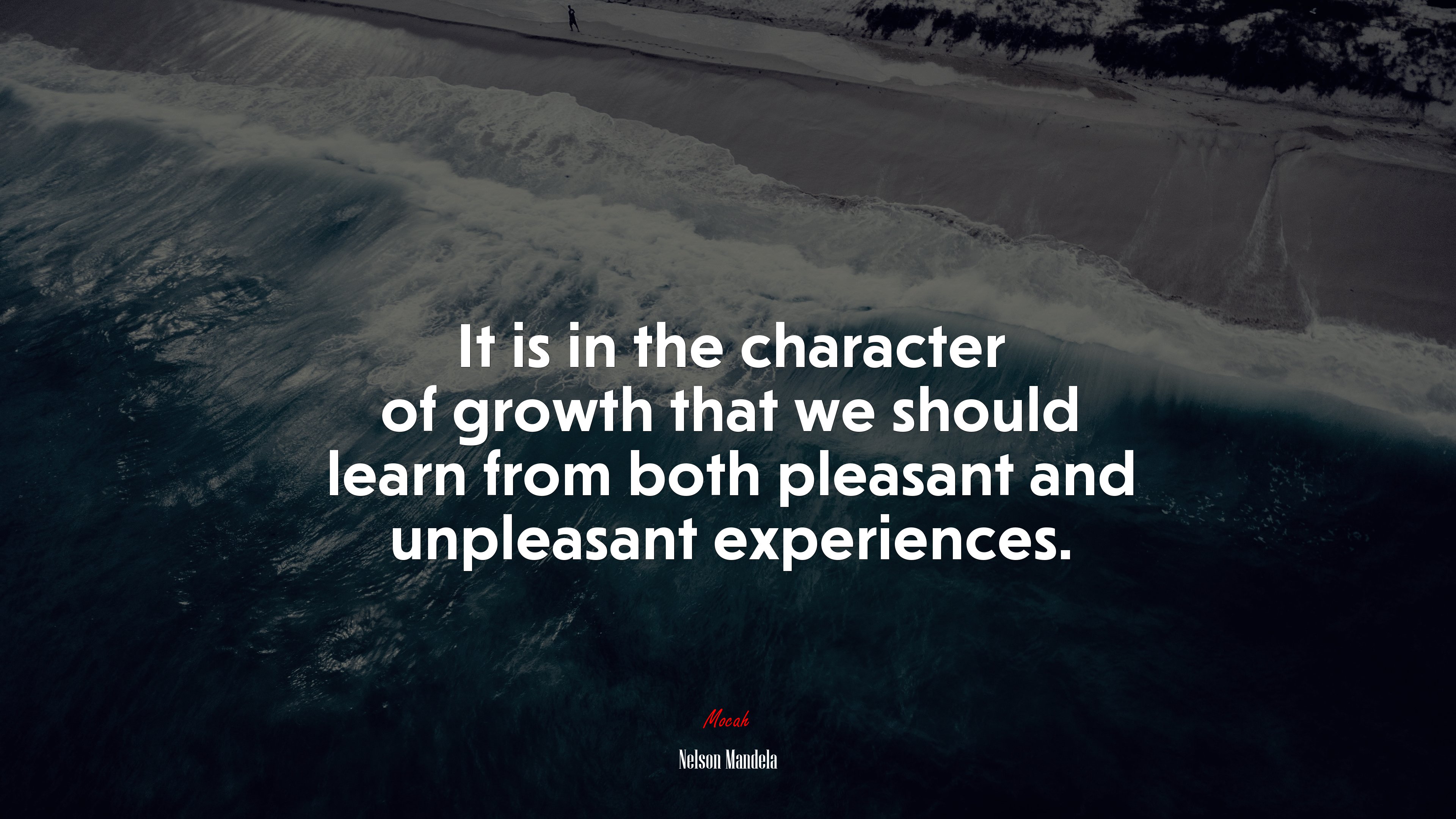 It is in the character of growth that we should learn from both pleasant and unpleasant experiences. | Nelson Mandela quote HD Wallpaper