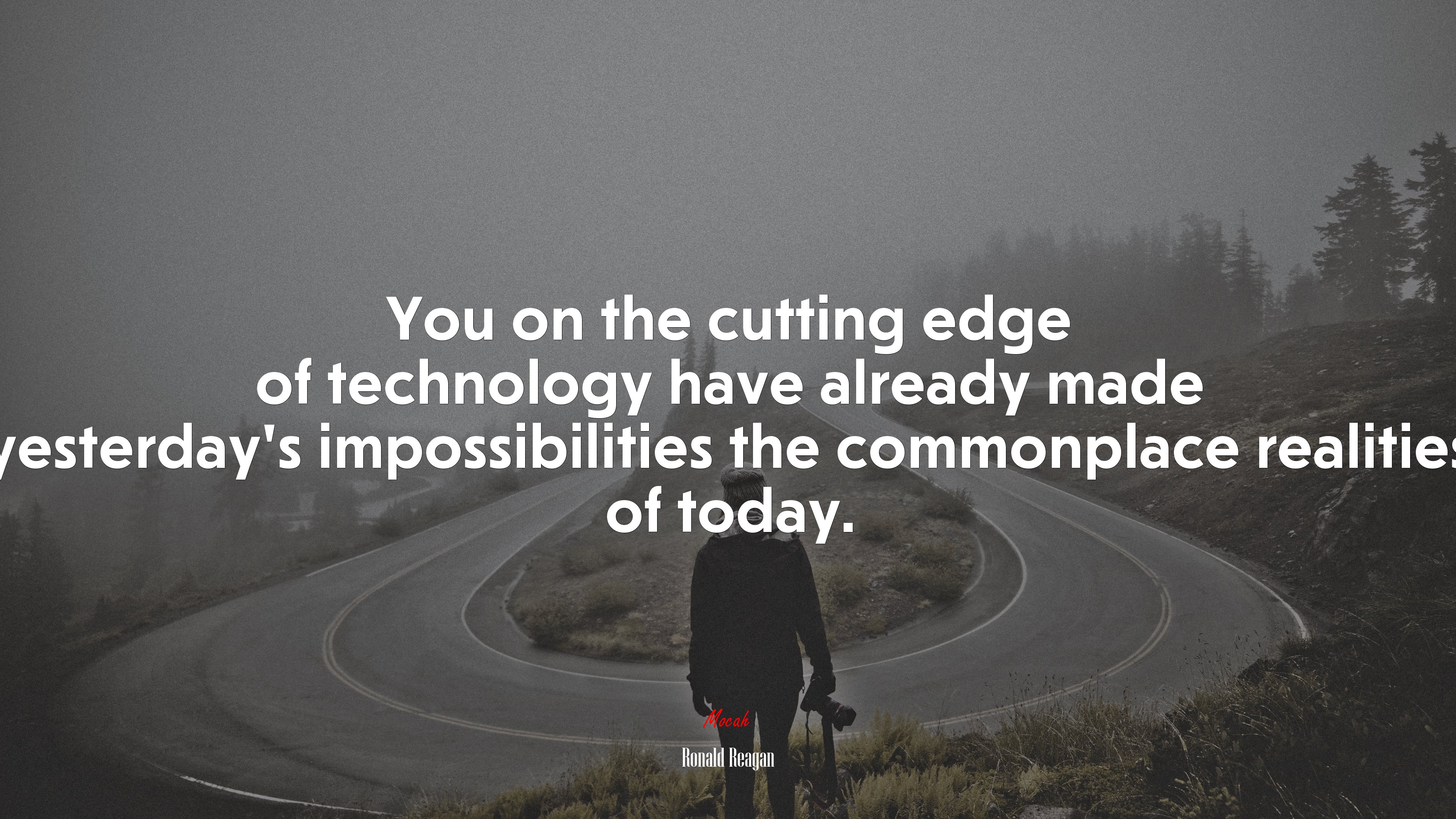 You on the cutting edge of technology have already made yesterday’s impossibilities the commonplace realities of today. | Ronald Reagan quote HD Wallpaper