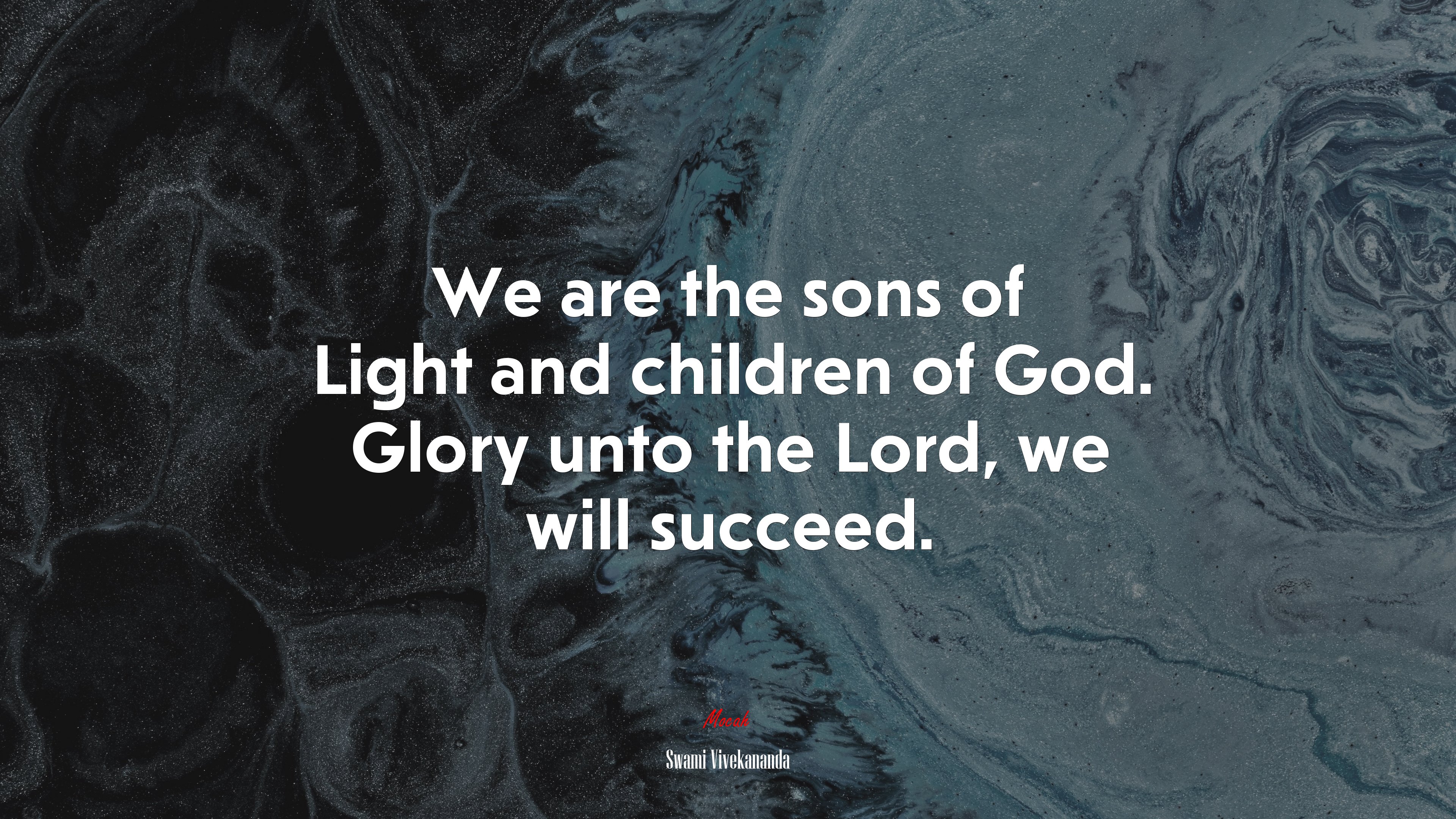 We are the sons of Light and children of God. Glory unto the Lord, we will succeed. | Swami Vivekananda quote HD Wallpaper