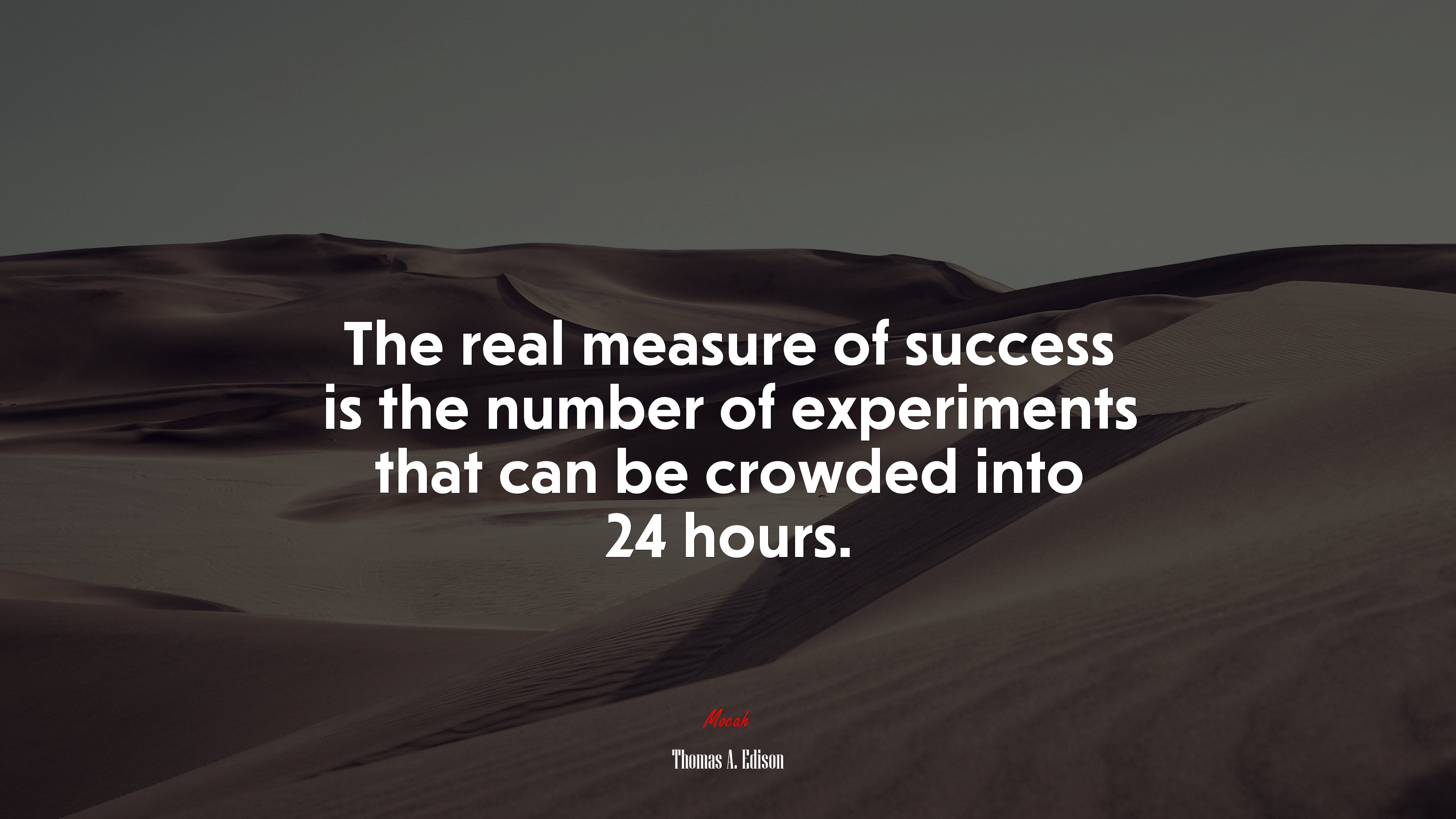 The real measure of success is the number of experiments that can be crowded into 24 hours. | Thomas A. Edison quote HD Wallpaper