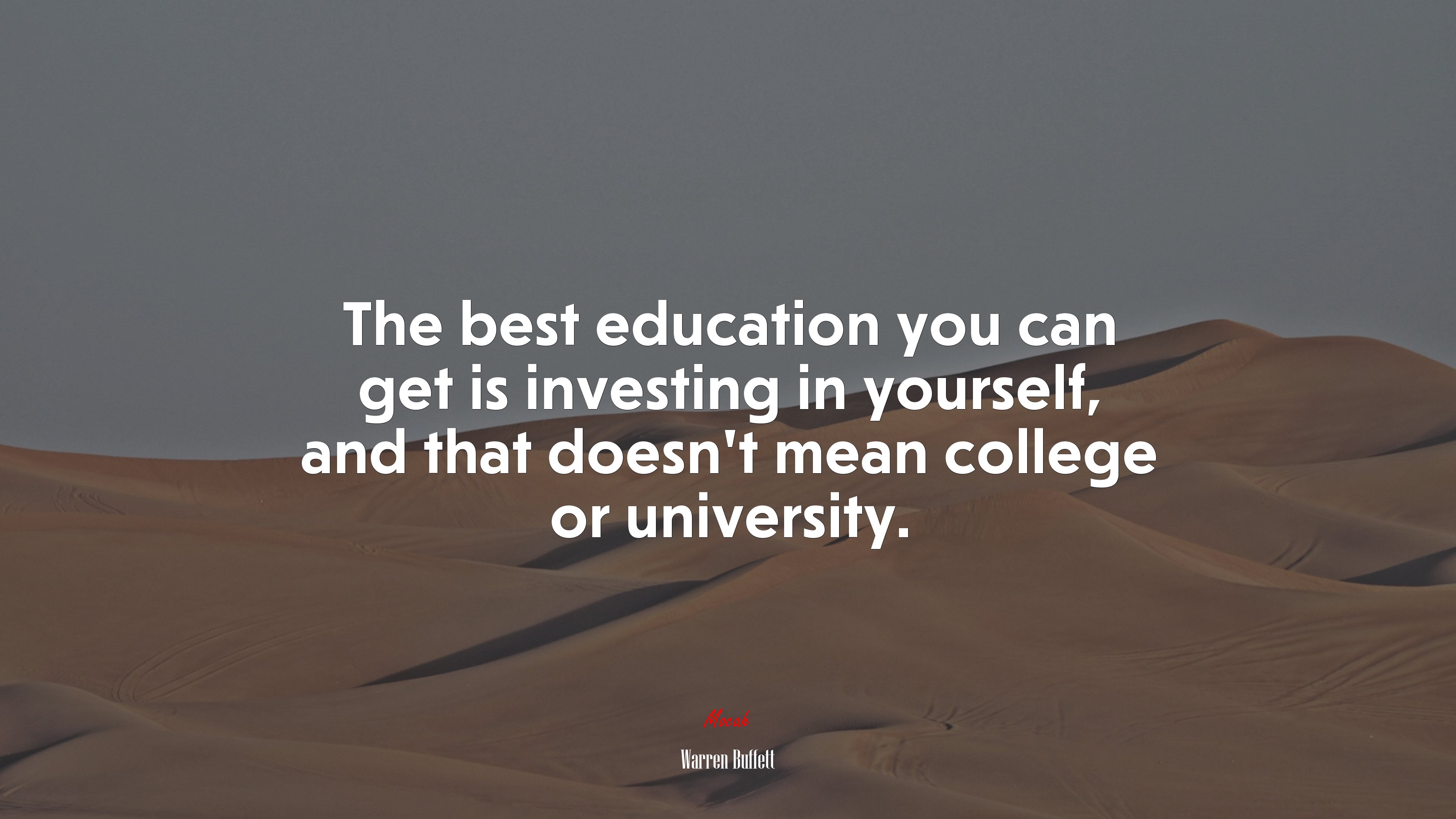 The best education you can get is investing in yourself, and that doesn’t mean college or university. | Warren Buffett quote HD Wallpaper