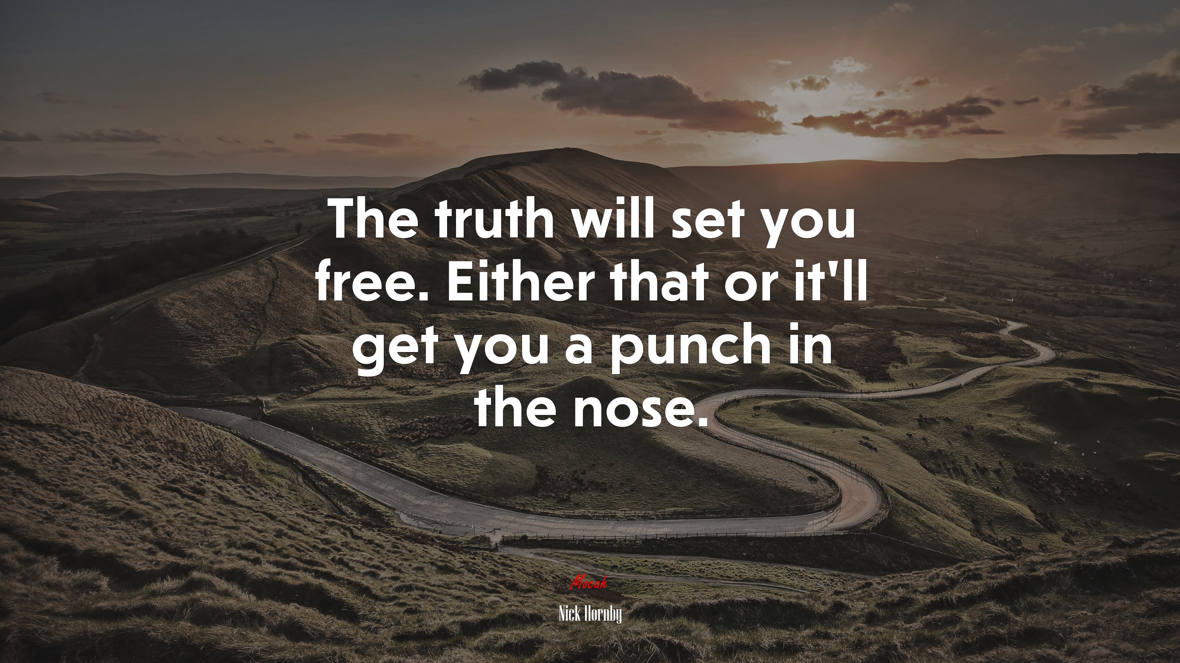 The truth will set you free. Either that or it’ll get you a punch in the nose. | Nick Hornby quote HD Wallpaper