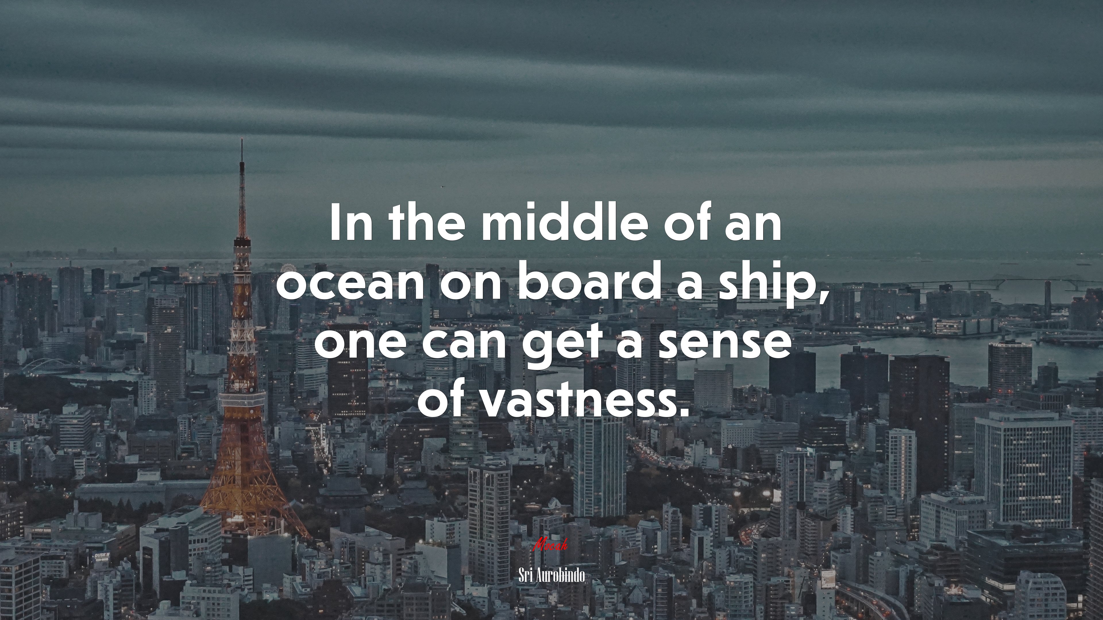 In the middle of an ocean on board a ship, one can get a sense of vastness. | Sri Aurobindo quote HD Wallpaper