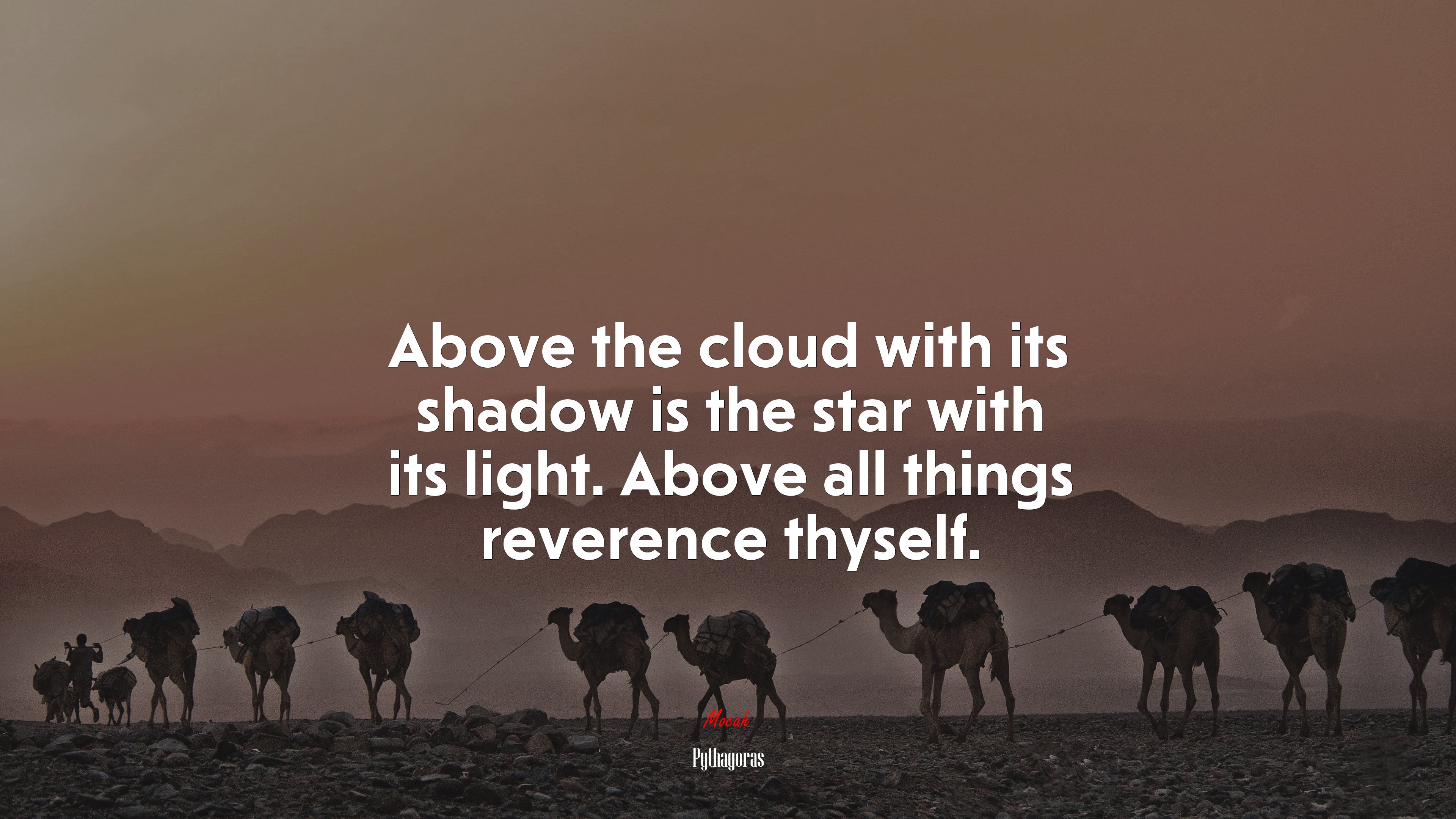 Above the cloud with its shadow is the star with its light. Above all things reverence thyself. | Pythagoras quote HD Wallpaper