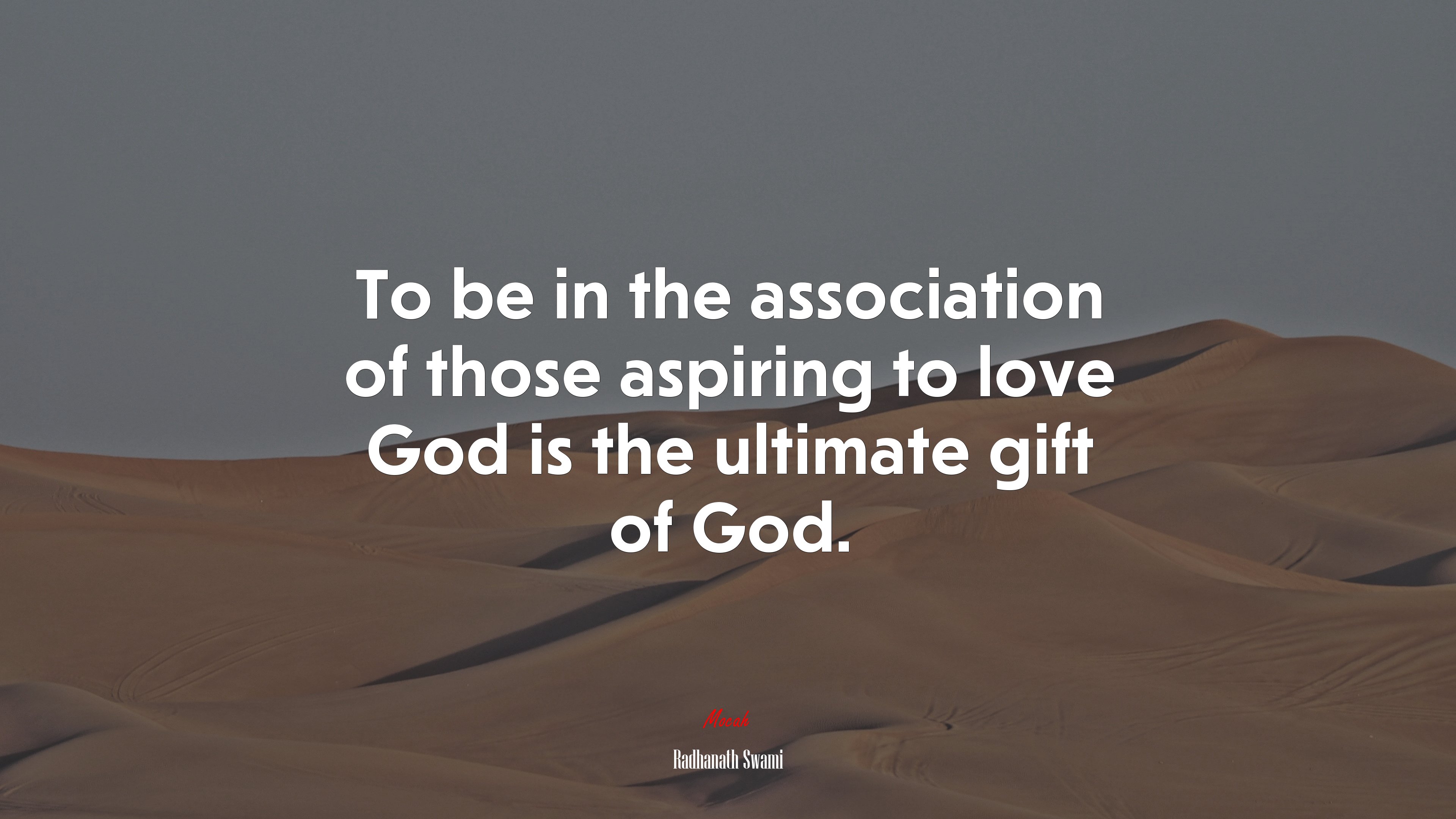 To be in the association of those aspiring to love God is the ultimate gift of God. | Radhanath Swami quote HD Wallpaper