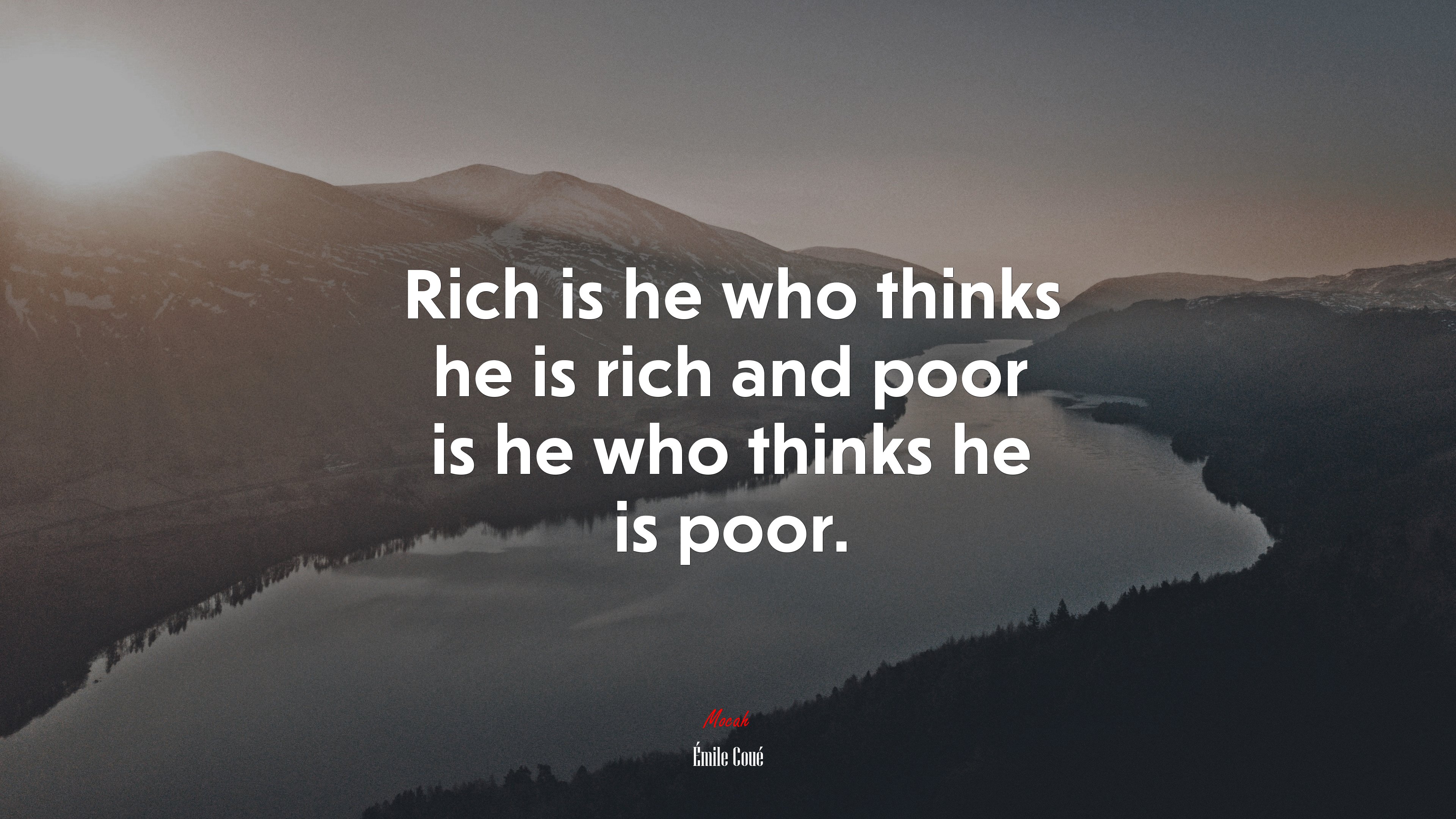 Rich is he who thinks he is rich and poor is he who thinks he is poor. | Émile Coué quote HD Wallpaper