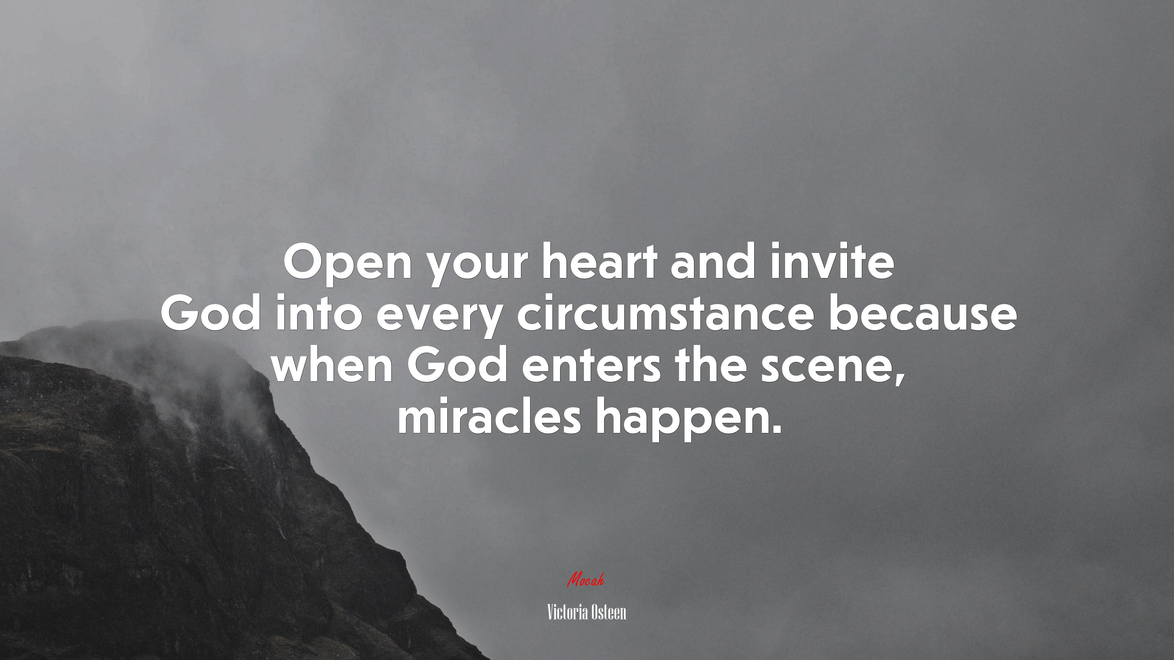 Open your heart and invite God into every circumstance because when God enters the scene, miracles happen. | Victoria Osteen quote HD Wallpaper