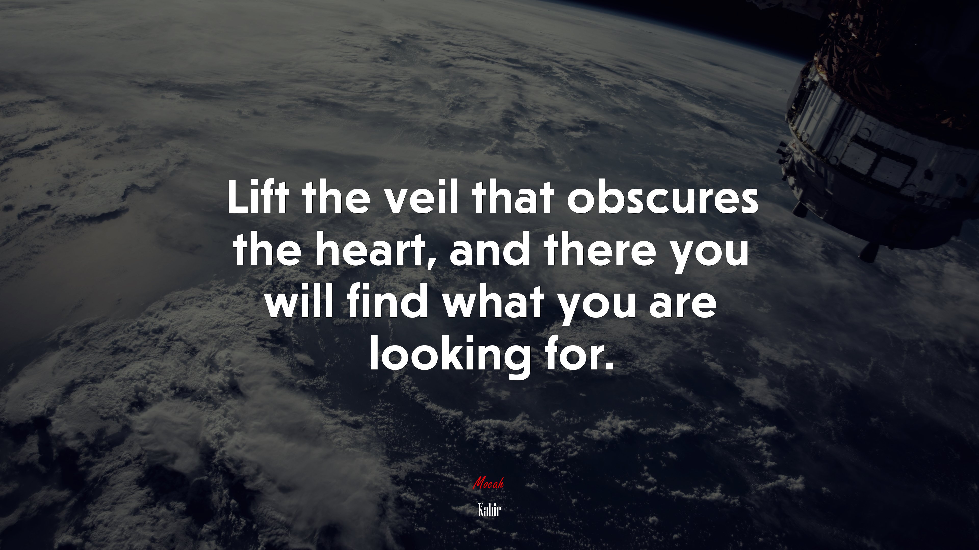 Lift the veil that obscures the heart, and there you will find what you are looking for. | Kabir quote HD Wallpaper
