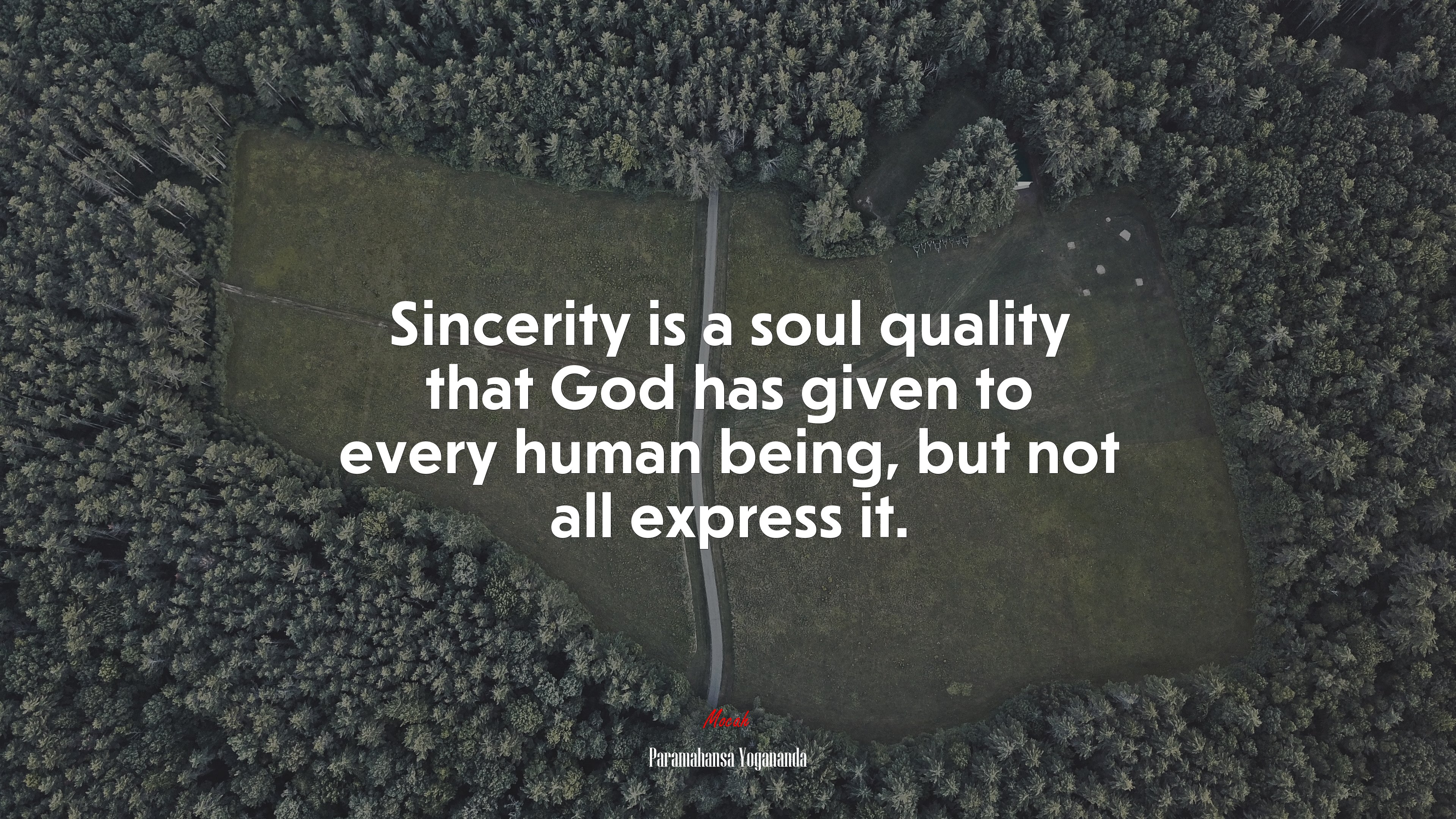 Sincerity is a soul quality that God has given to every human being, but not all express it. | Paramahansa Yogananda quote HD Wallpaper