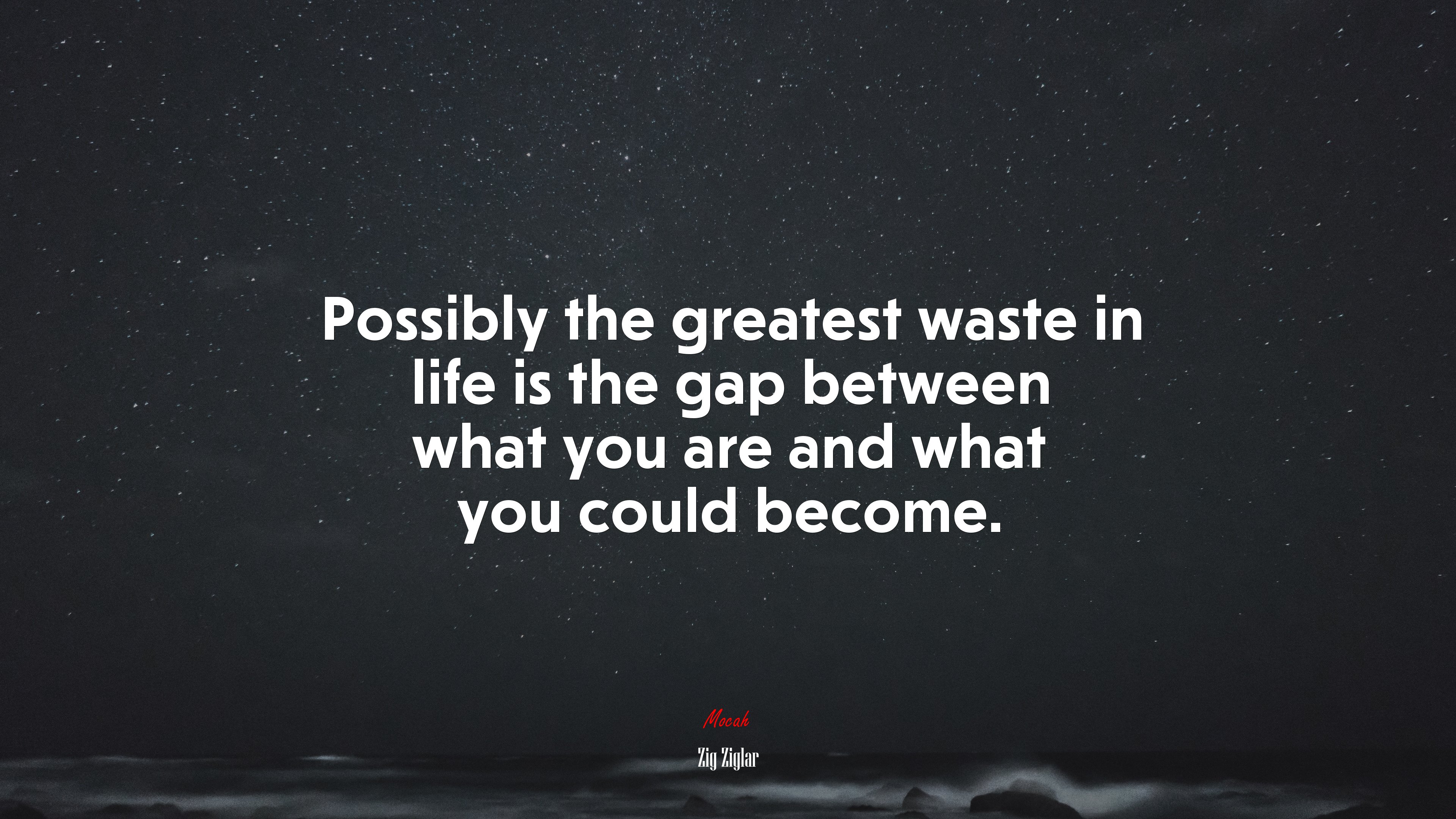 Possibly the greatest waste in life is the gap between what you are and what you could become. | Zig Ziglar quote HD Wallpaper