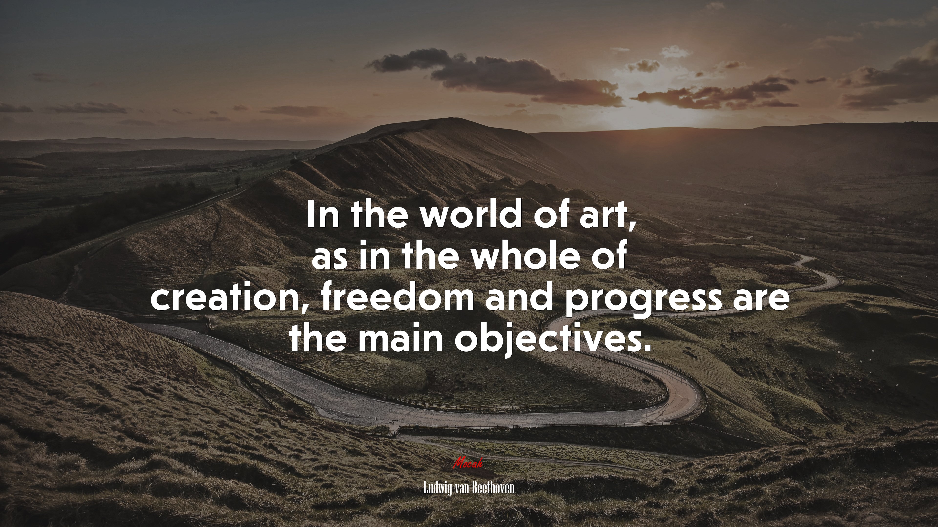 In the world of art, as in the whole of creation, freedom and progress are the main objectives. | Ludwig van Beethoven quote HD Wallpaper