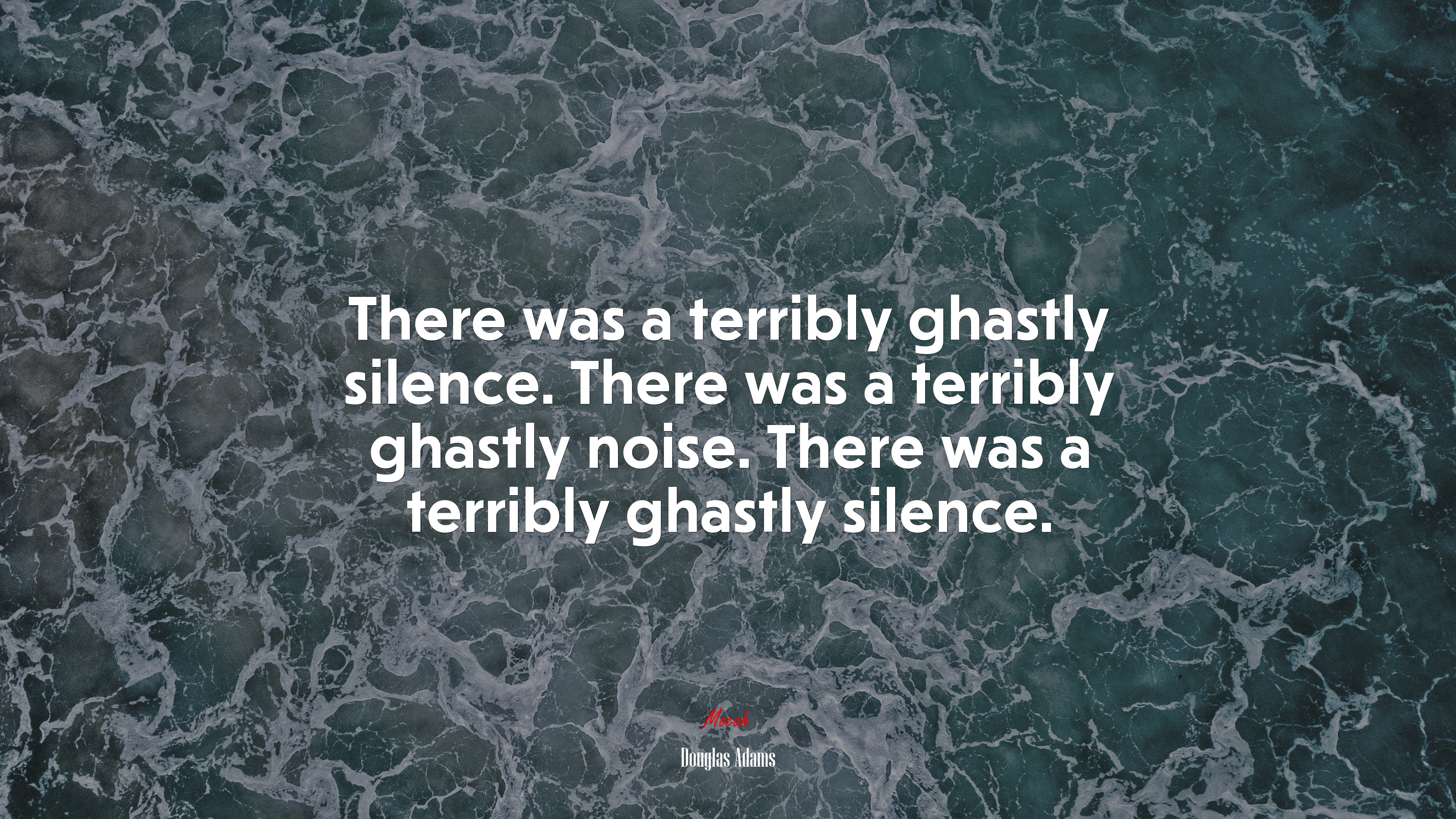 There was a terribly ghastly silence. There was a terribly ghastly noise. There was a terribly ghastly silence. | Douglas Adams quote HD Wallpaper