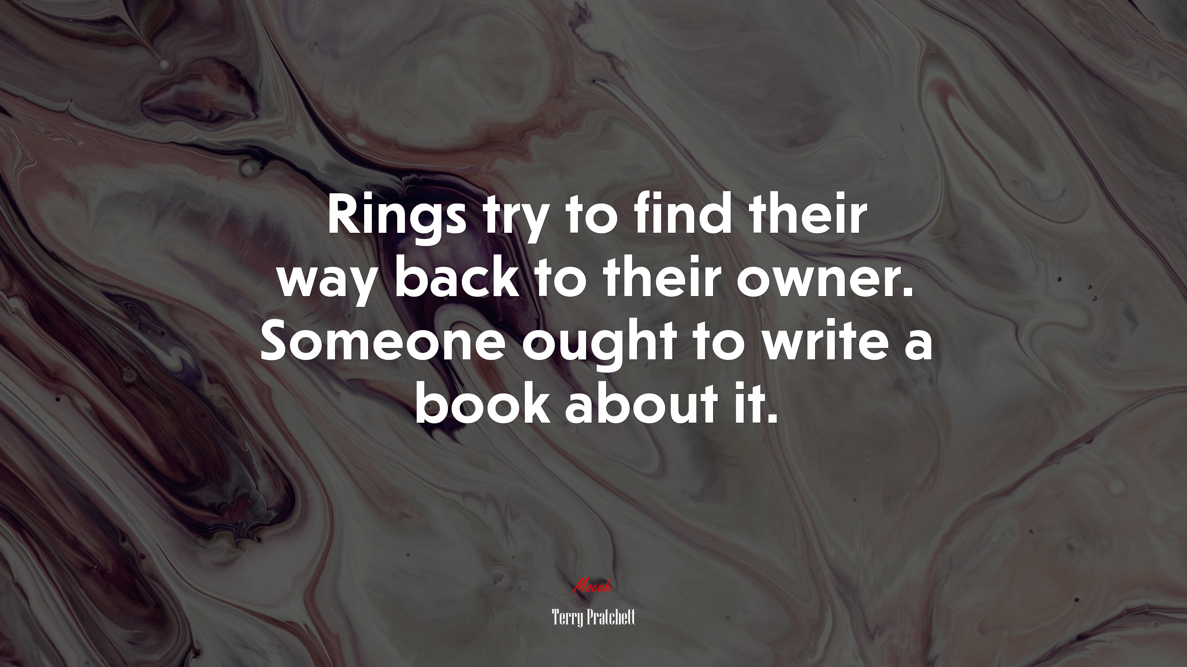 Rings try to find their way back to their owner. Someone ought to write a book about it. | Terry Pratchett quote HD Wallpaper