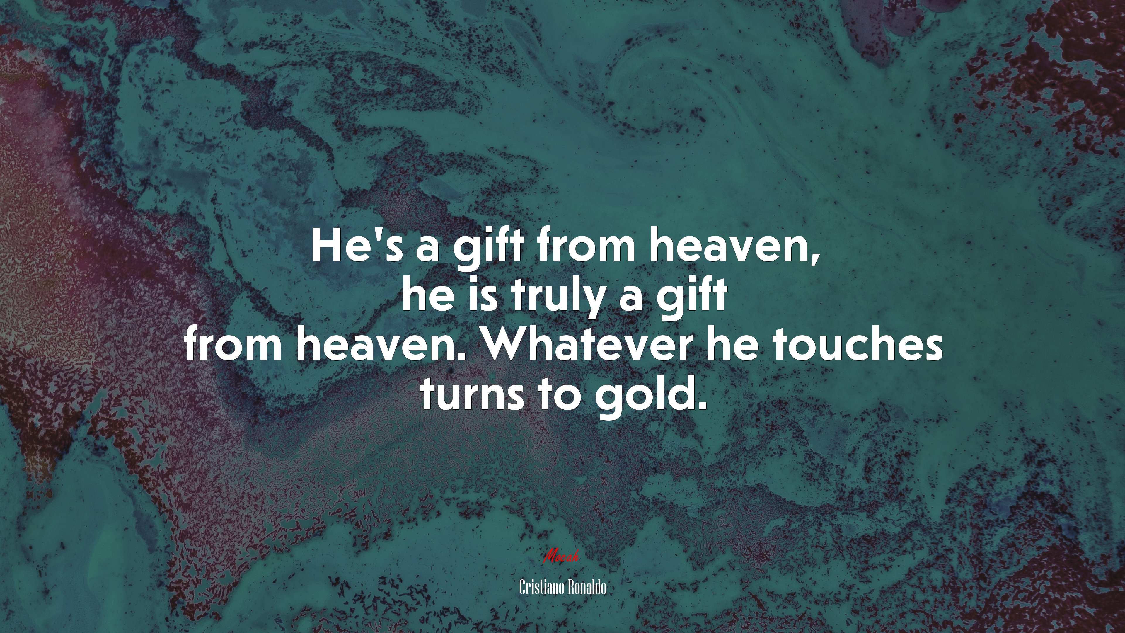 He’s a gift from heaven, he is truly a gift from heaven. Whatever he touches turns to gold. | Cristiano Ronaldo quote HD Wallpaper