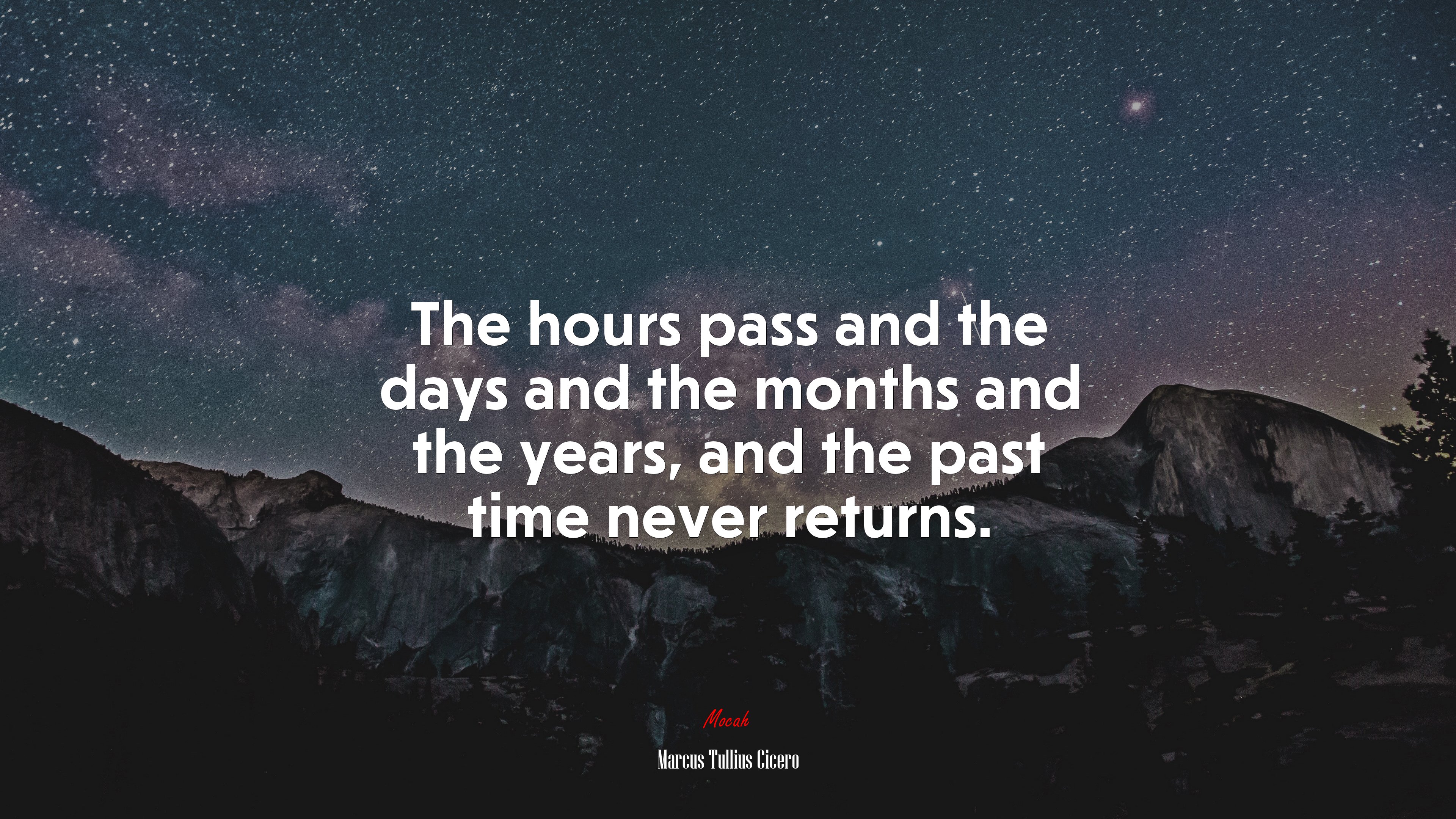 The hours pass and the days and the months and the years, and the past time never returns. | Marcus Tullius Cicero quote HD Wallpaper