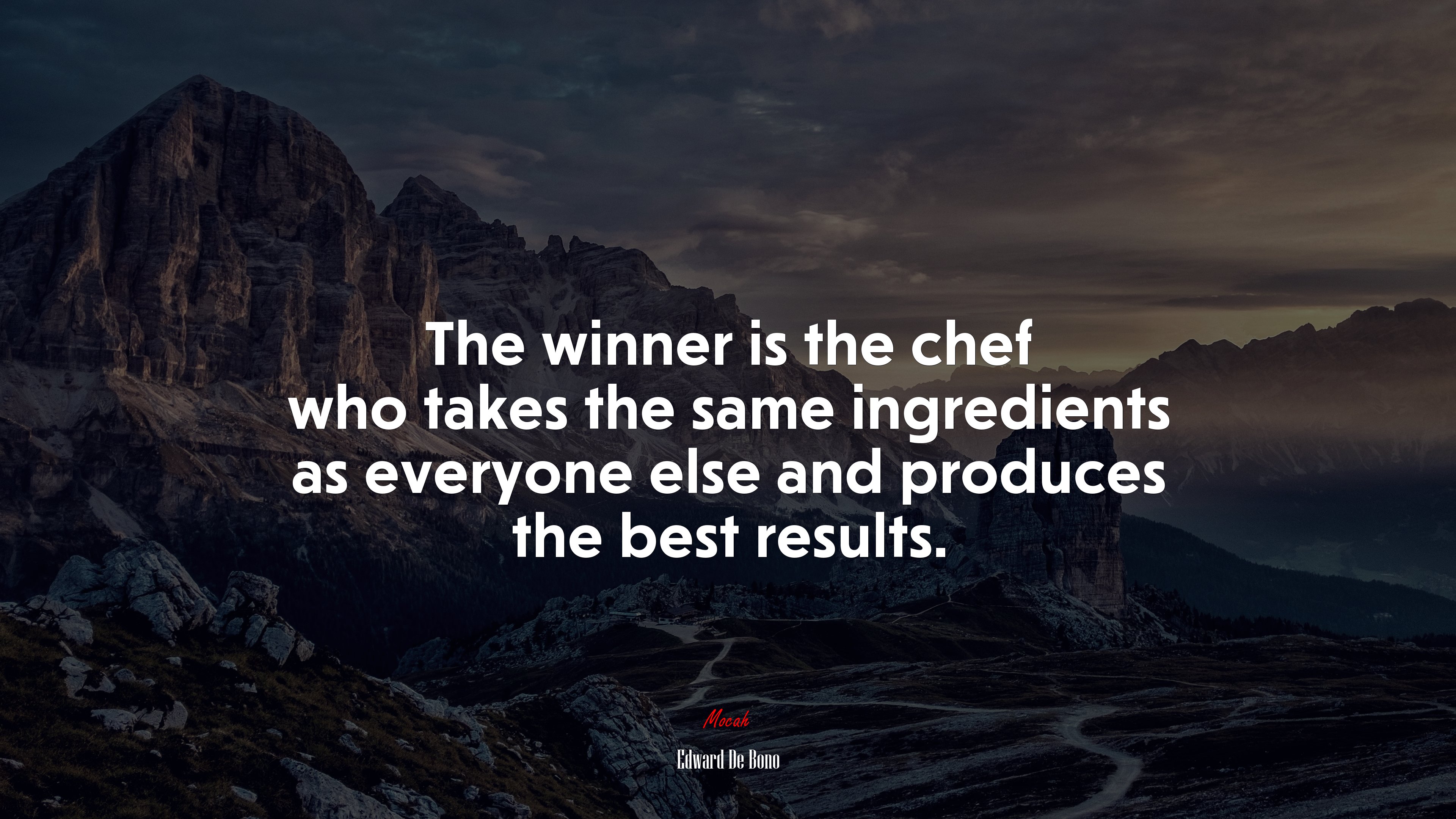 The winner is the chef who takes the same ingredients as everyone else and produces the best results. | Edward De Bono quote HD Wallpaper
