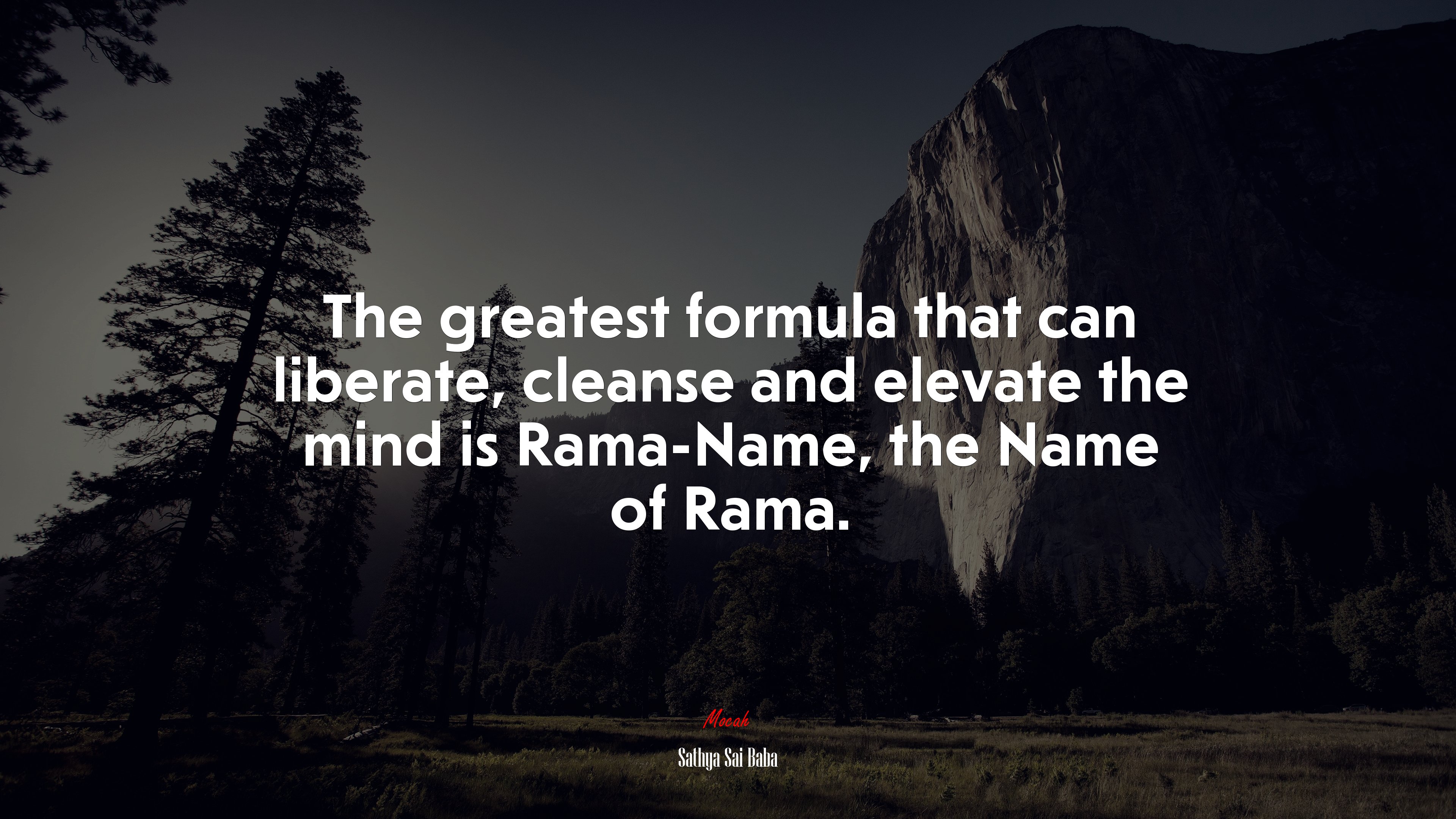 The greatest formula that can liberate, cleanse and elevate the mind is Rama-Name, the Name of Rama. | Sathya Sai Baba quote HD Wallpaper