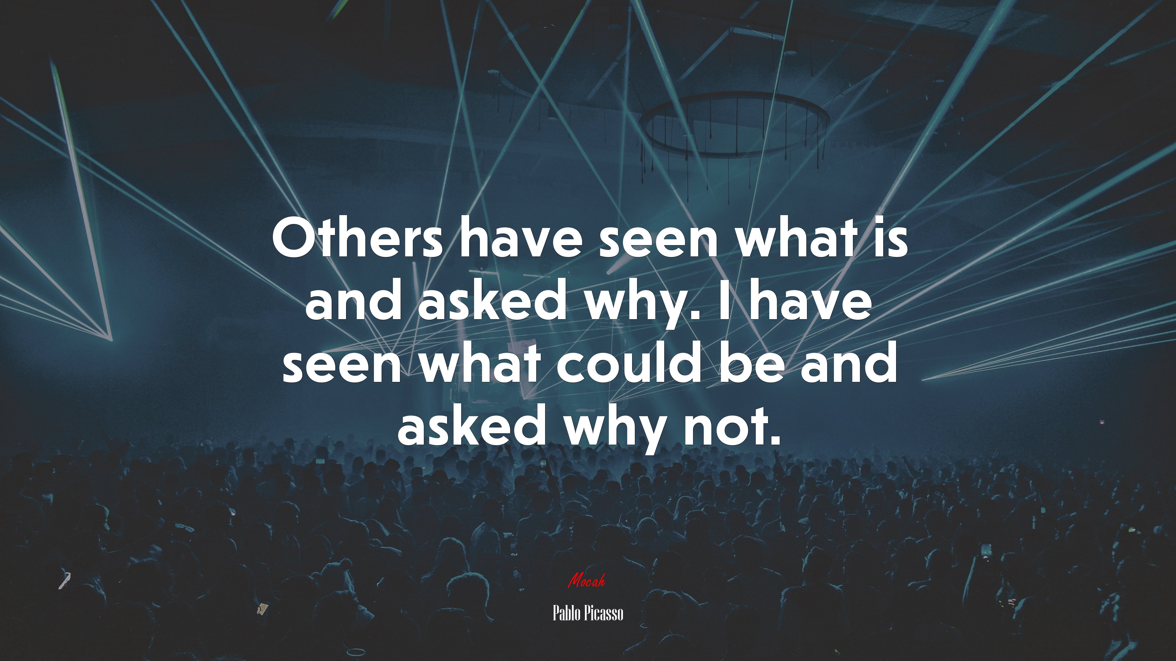 Others have seen what is and asked why. I have seen what could be and asked why not. | Pablo Picasso quote HD Wallpaper