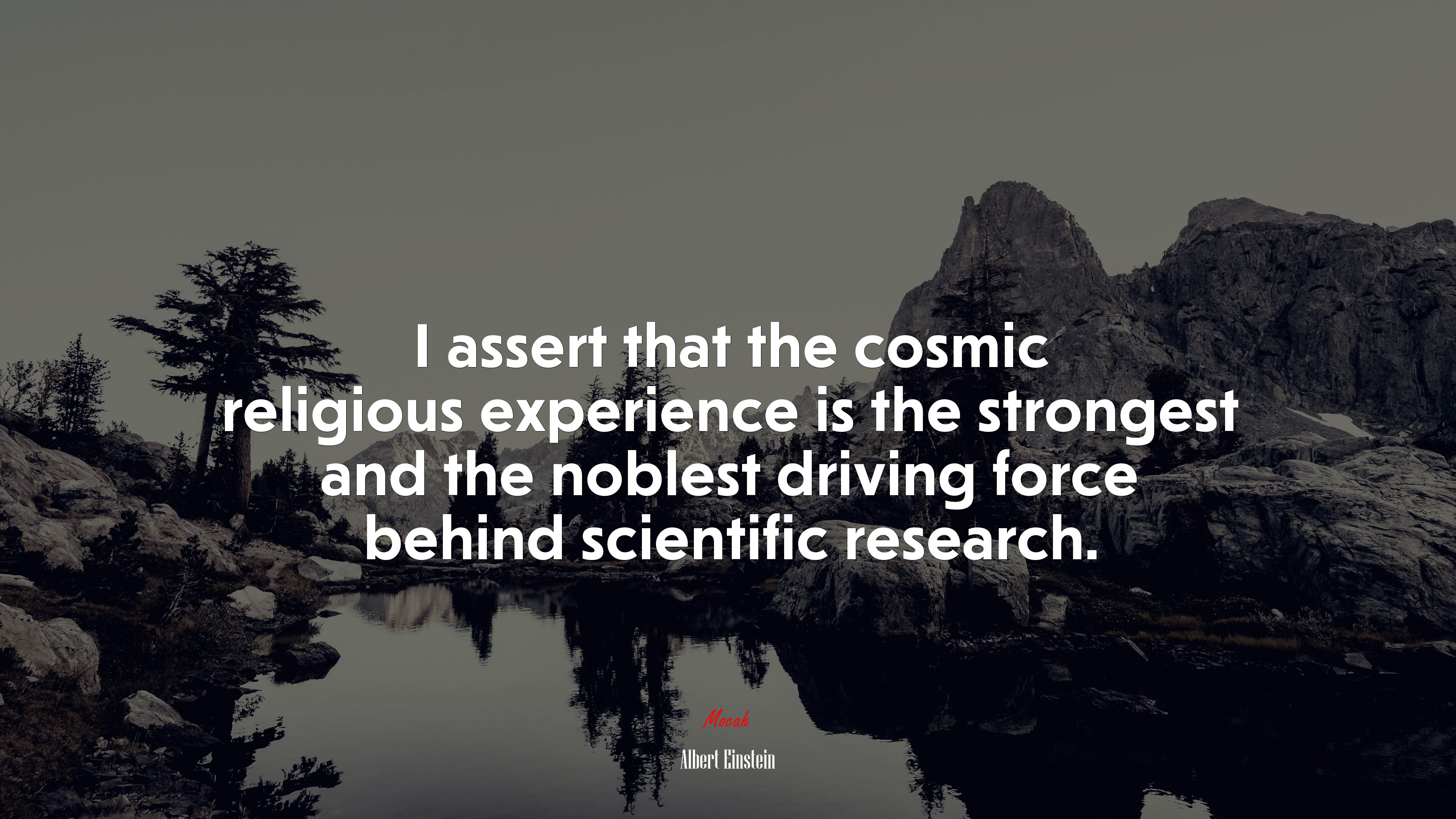 I assert that the cosmic religious experience is the strongest and the noblest driving force behind scientific research. | Albert Einstein quote HD Wallpaper
