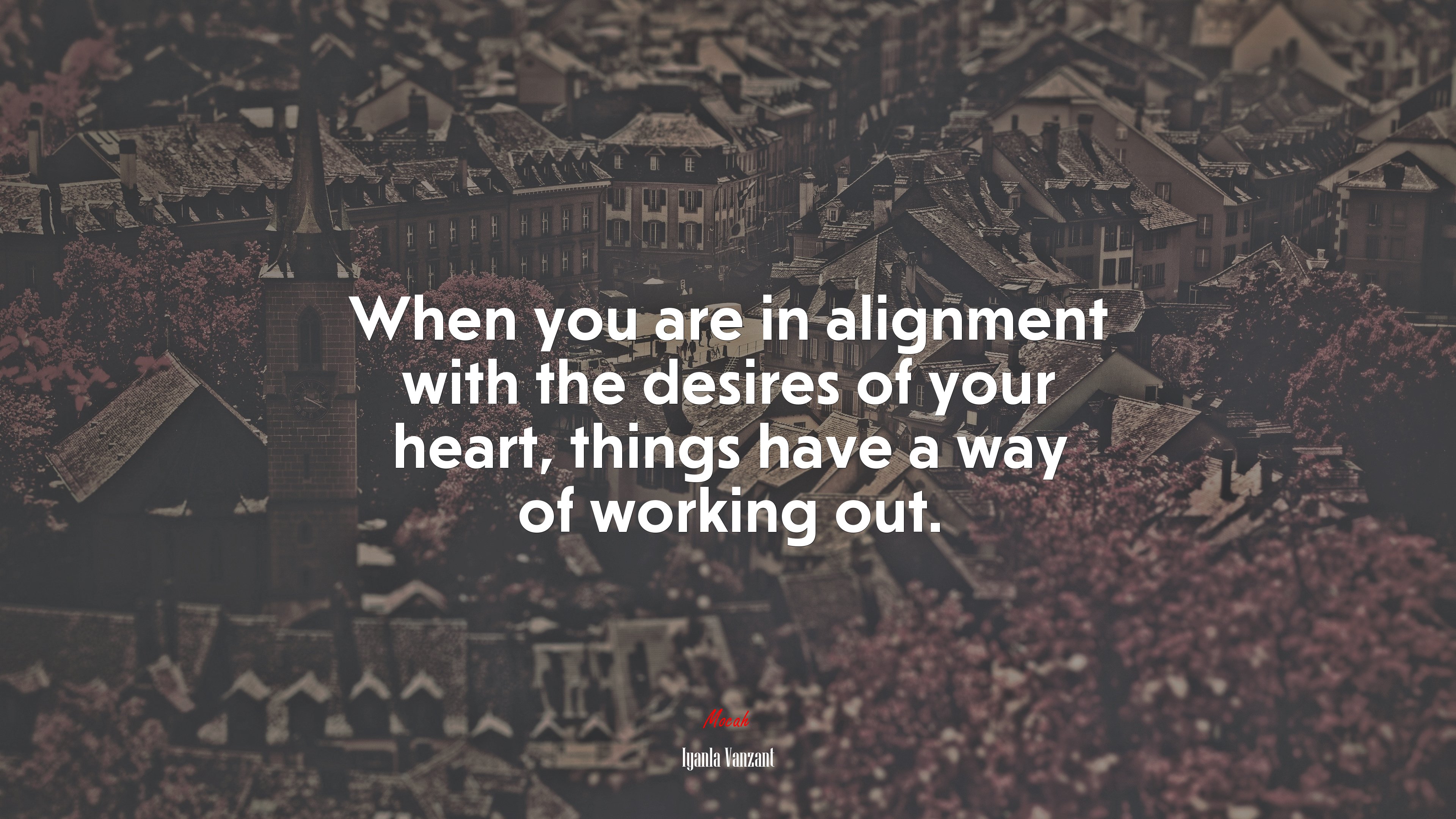 When you are in alignment with the desires of your heart, things have a way of working out. | Iyanla Vanzant quote HD Wallpaper