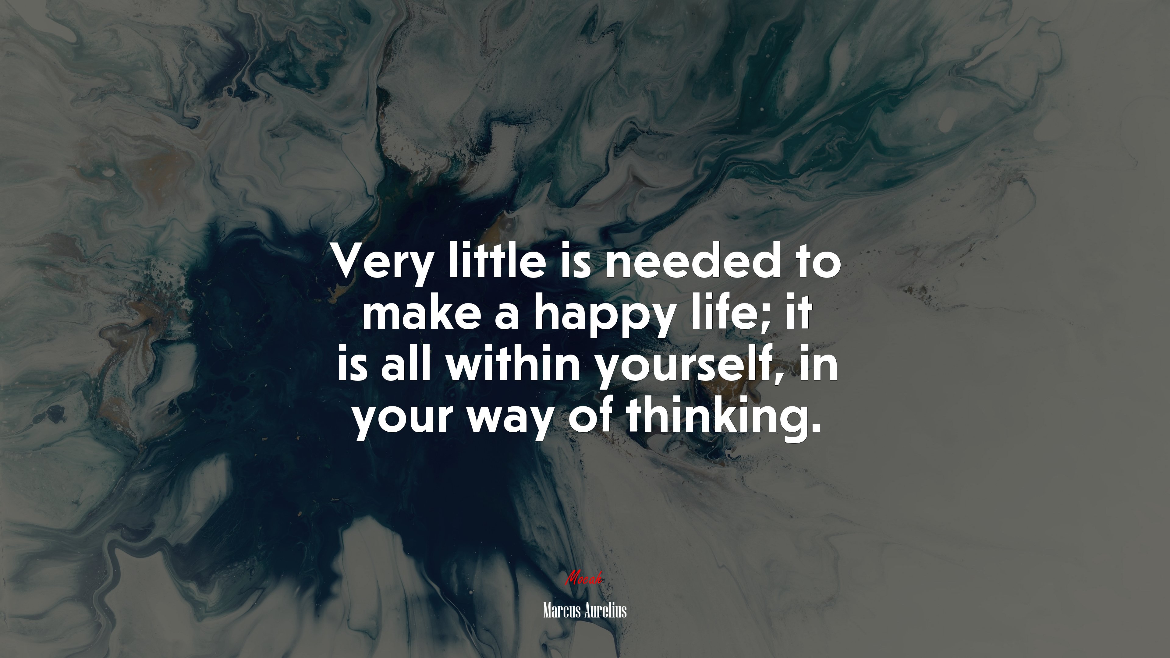 Very little is needed to make a happy life; it is all within yourself, in your way of thinking. | Marcus Aurelius quote HD Wallpaper