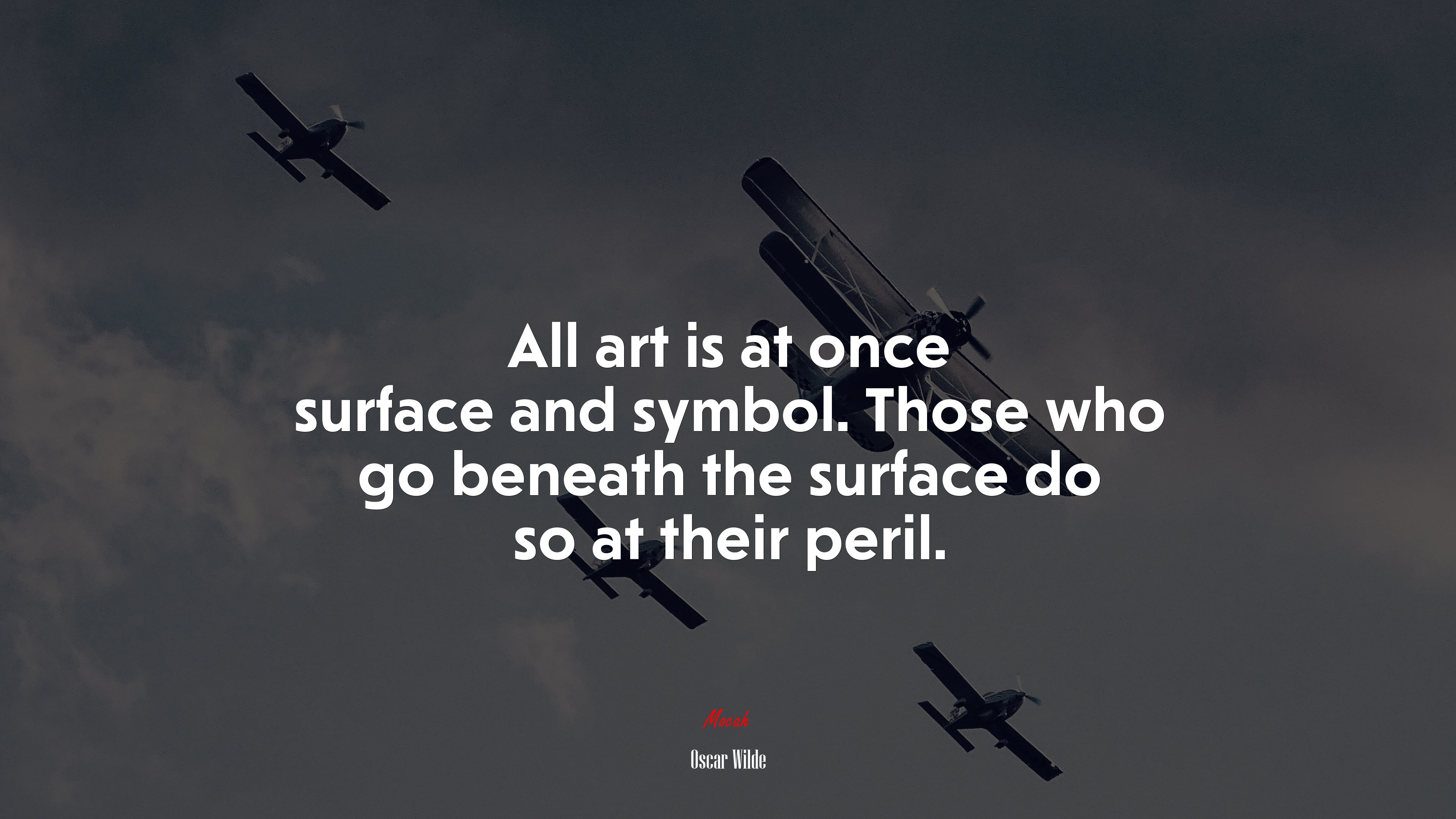 All art is at once surface and symbol. Those who go beneath the surface do so at their peril. | Oscar Wilde quote HD Wallpaper